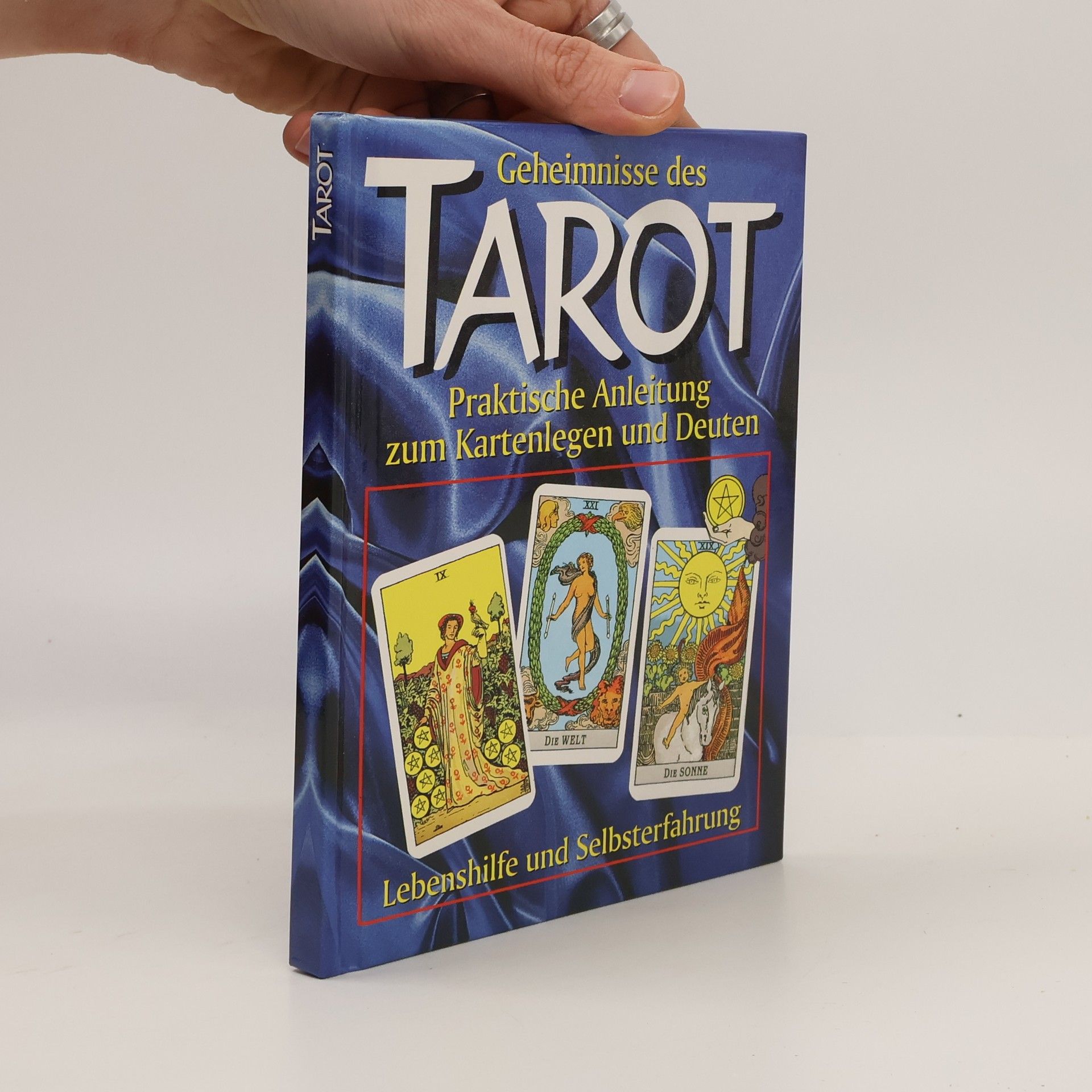 Collectif d'auteurs Geheimnisse des Tarot: Praktische Anleitung zum Kartenlegen und Deuten