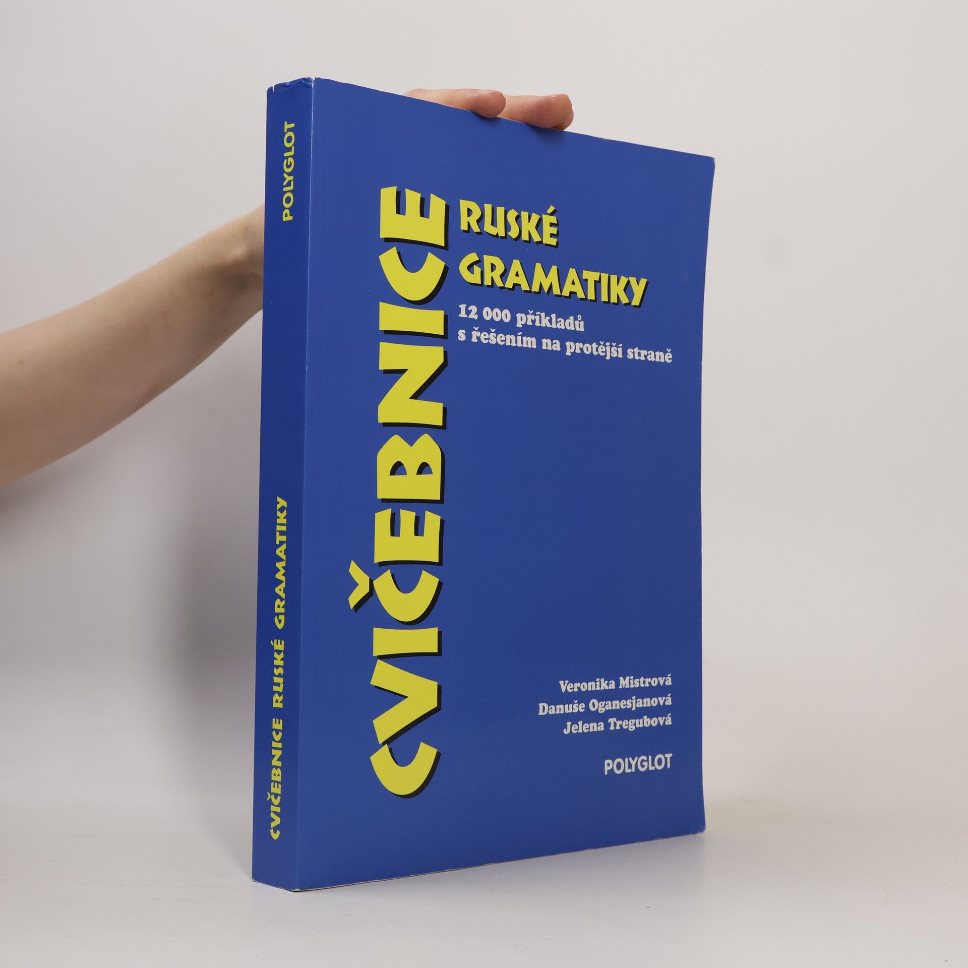 Cvičebnice ruské gramatiky : 12 000 příkladů s řešením na protější straně