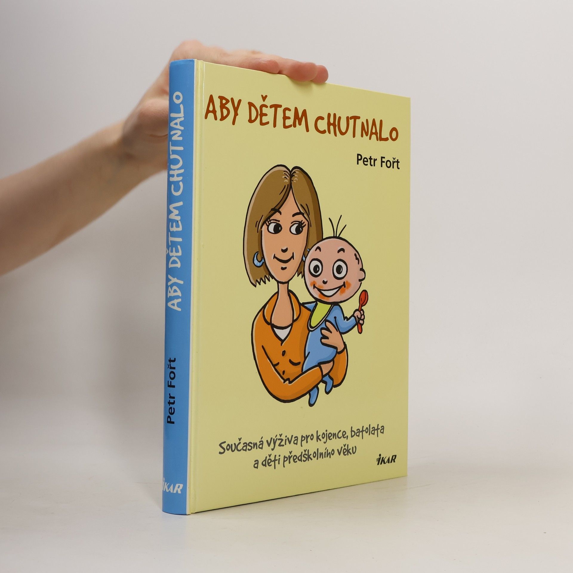 Petr Fořt Aby dětem chutnalo