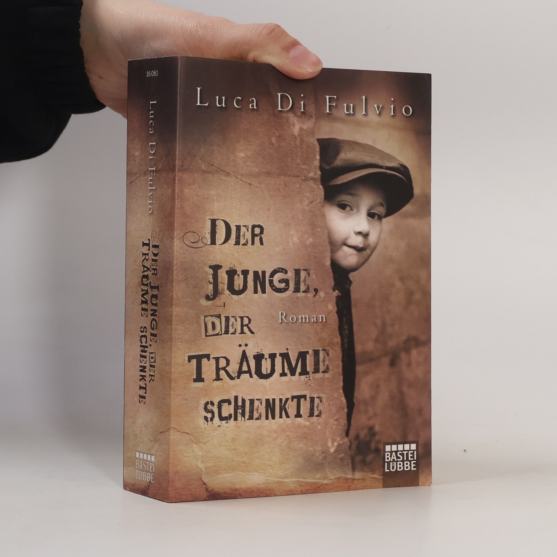 Luca Di Fulvio Der Junge, Der Traüme Schenkte