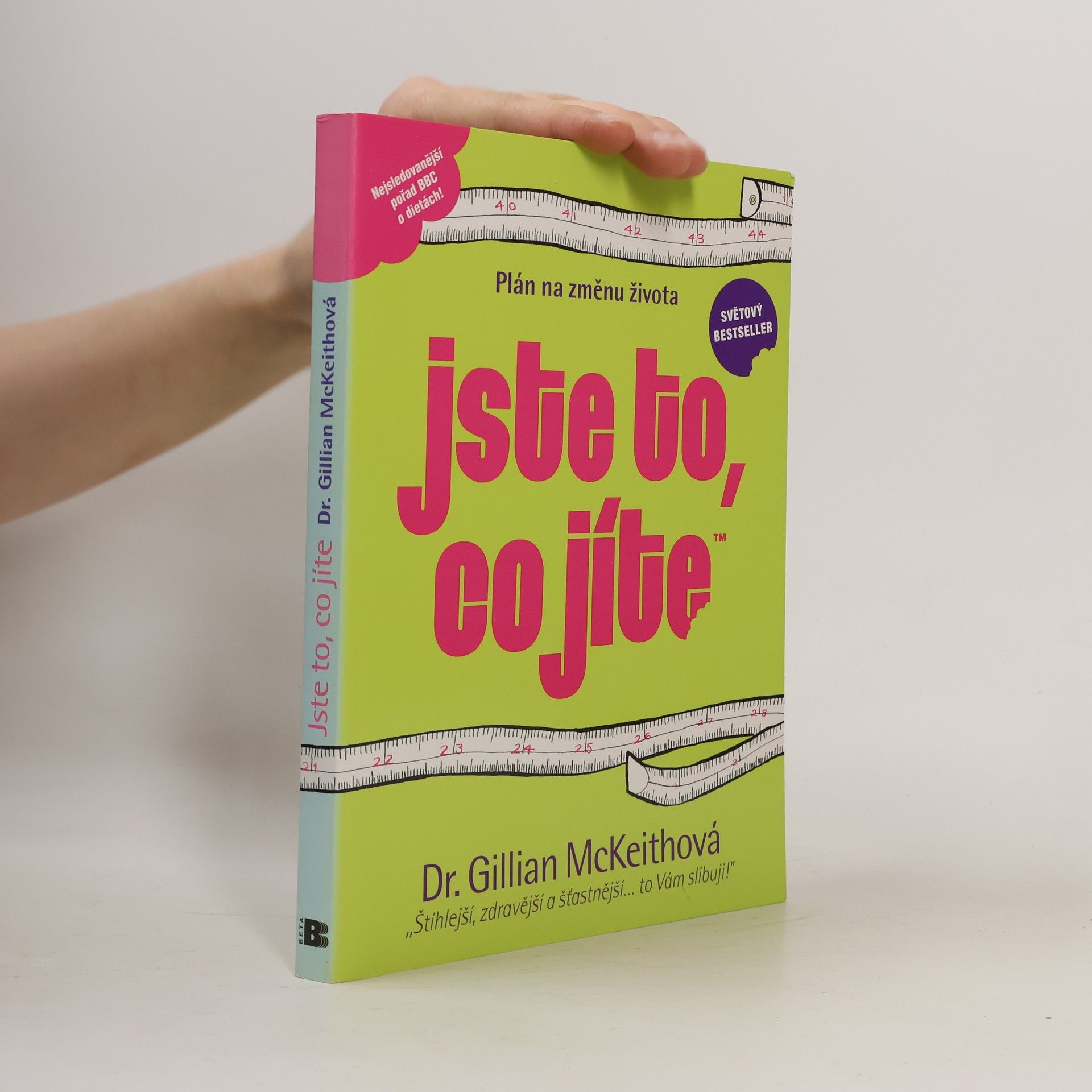 Gillian McKeith Jste to, co jíte. Plán na změnu života