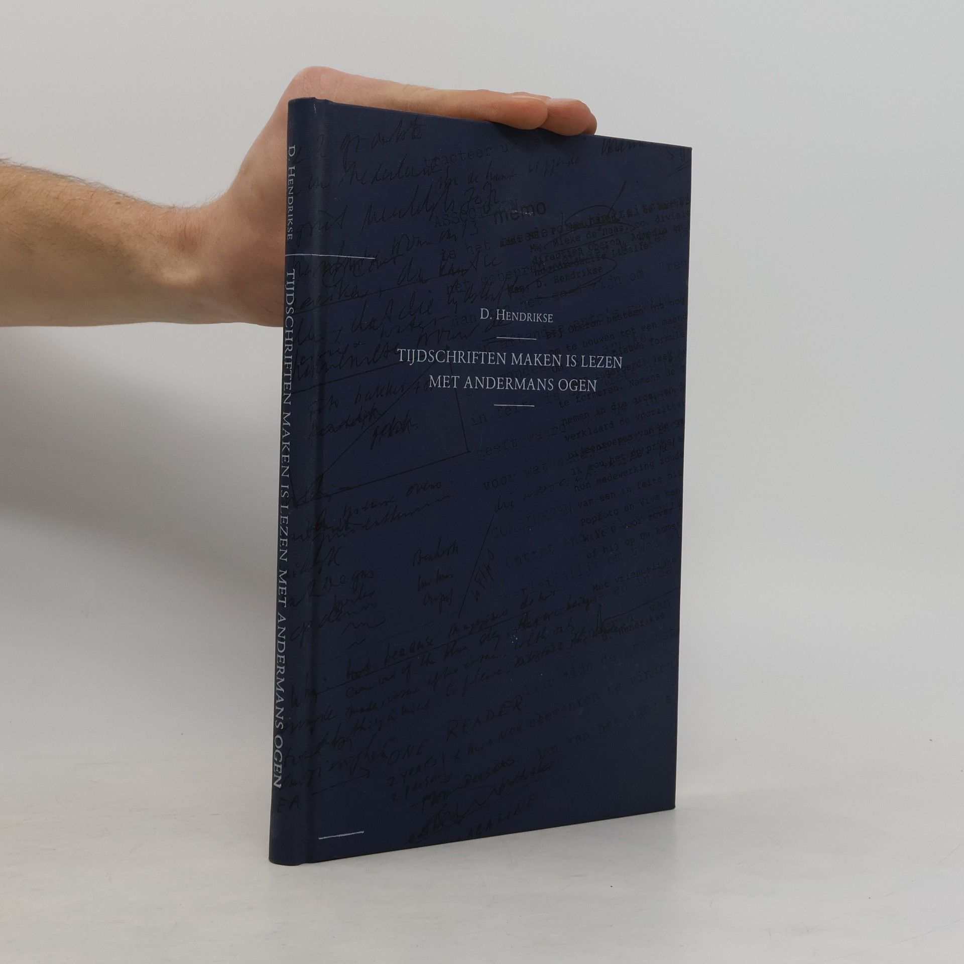 Dick Hendrikse Tijdschriften maken is lezen met andermans ogen