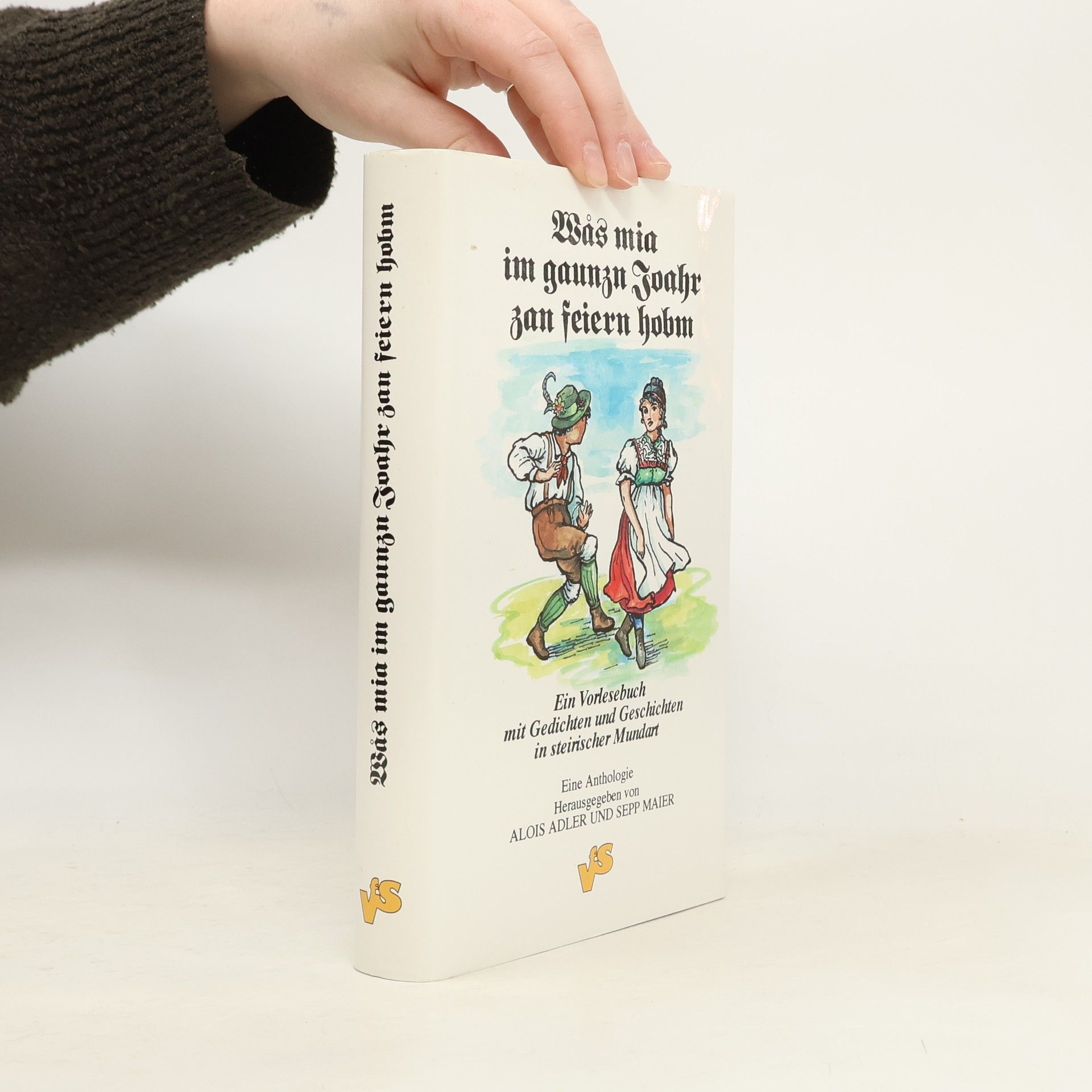 Alois Adler Was mia im gaunzn Joahr zan feiern hohm