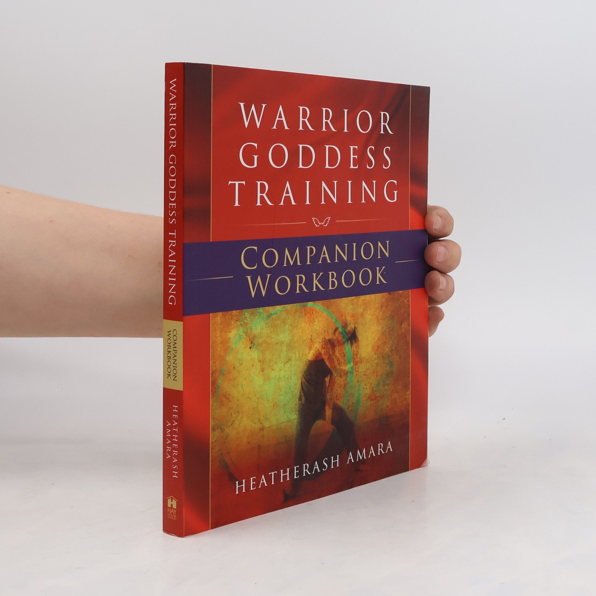 Heather Ash Amara Warrior Goddess Training Companion Workbook