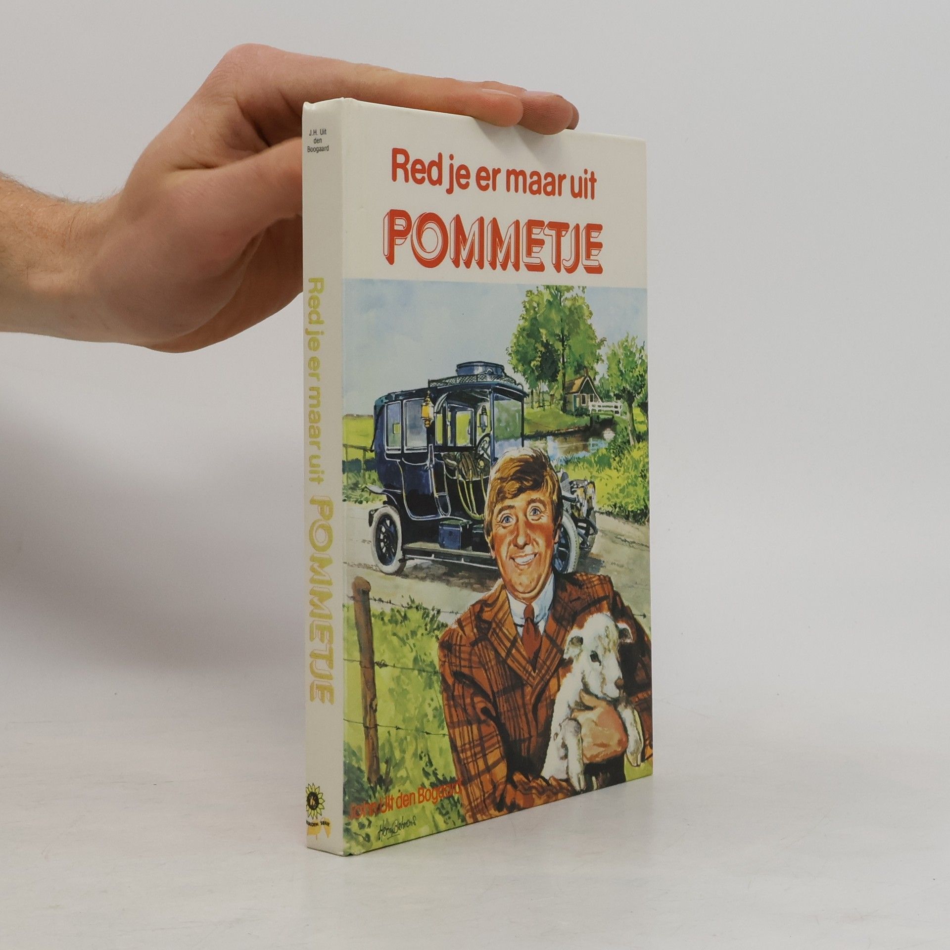 John Henri uit den Bogaard Red je er maar uit Pommetje