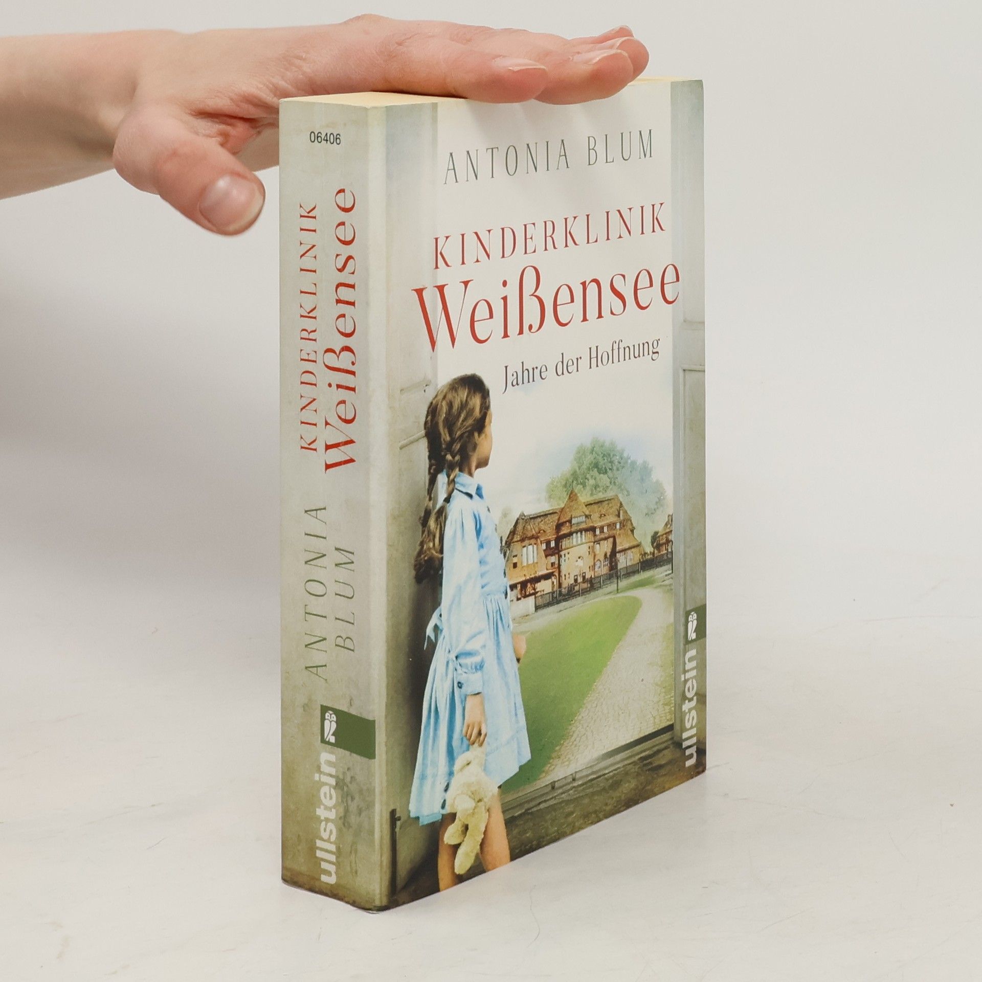 Antonia Blum Kinderklinik Weißensee. Jahre der Hoffnung