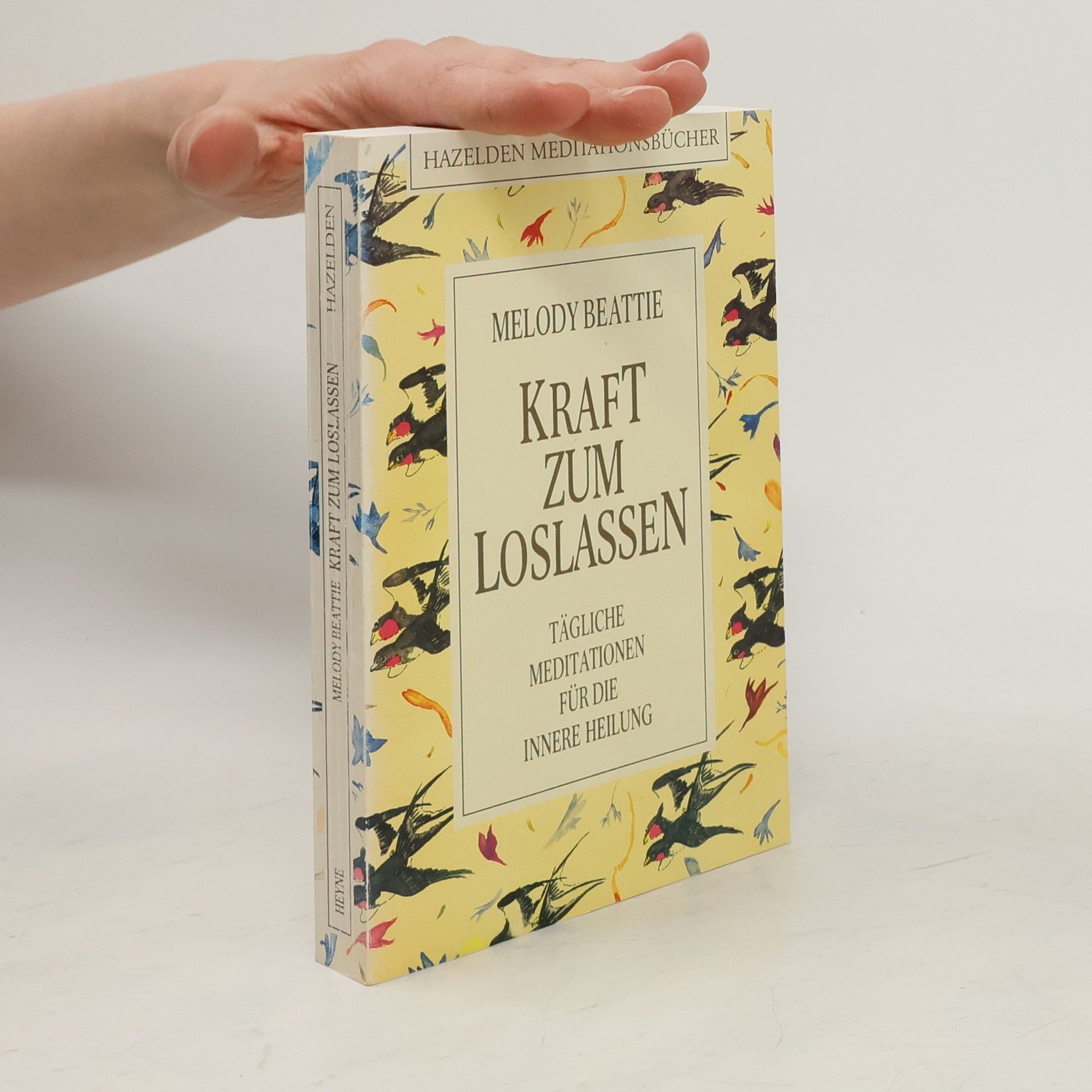 Melody Beattie Kraft zum Loslassen. Tägliche Meditationen für die innere Heilung