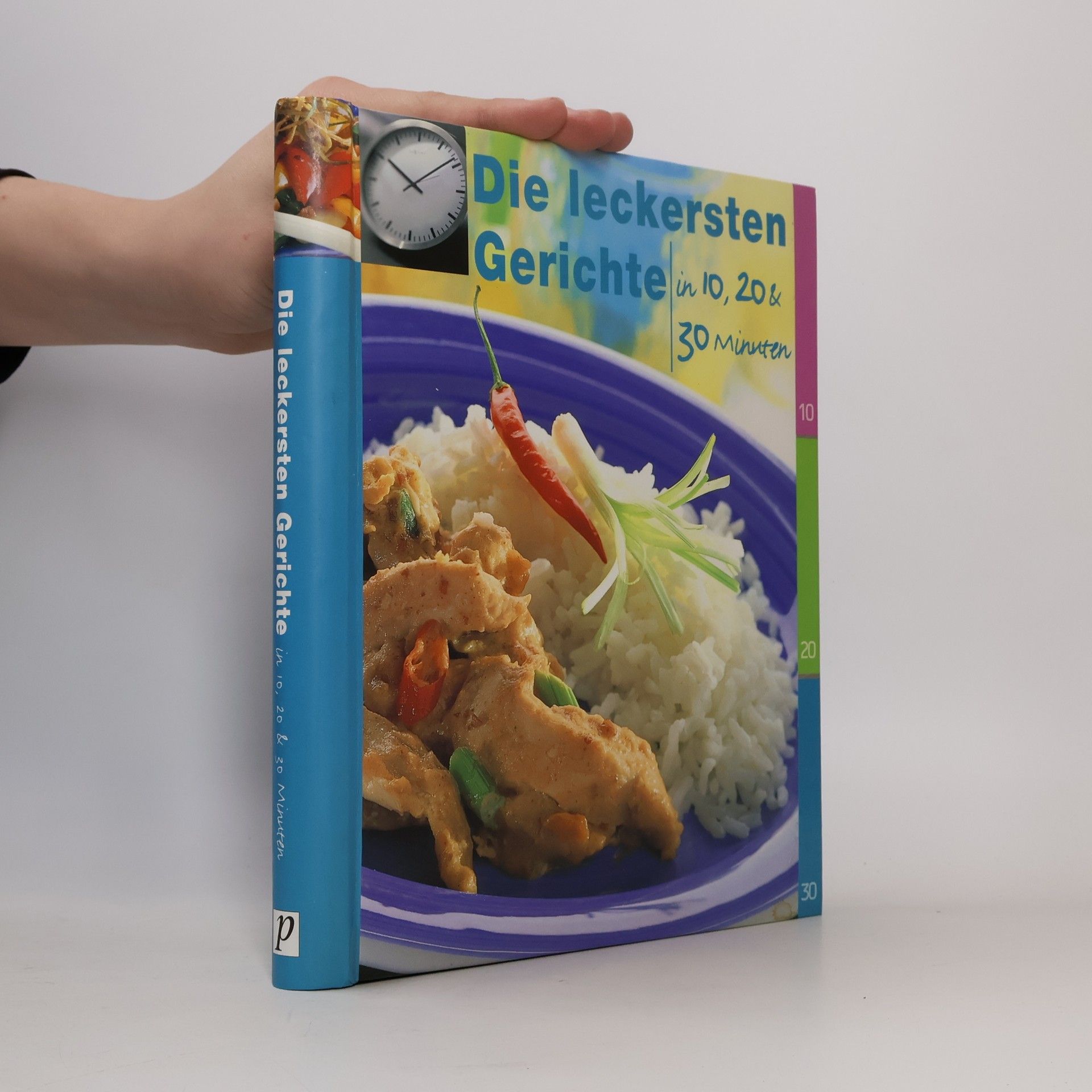 Auteurscollectief Die leckersten Gerichte in 10, 20 & 30 Minuten