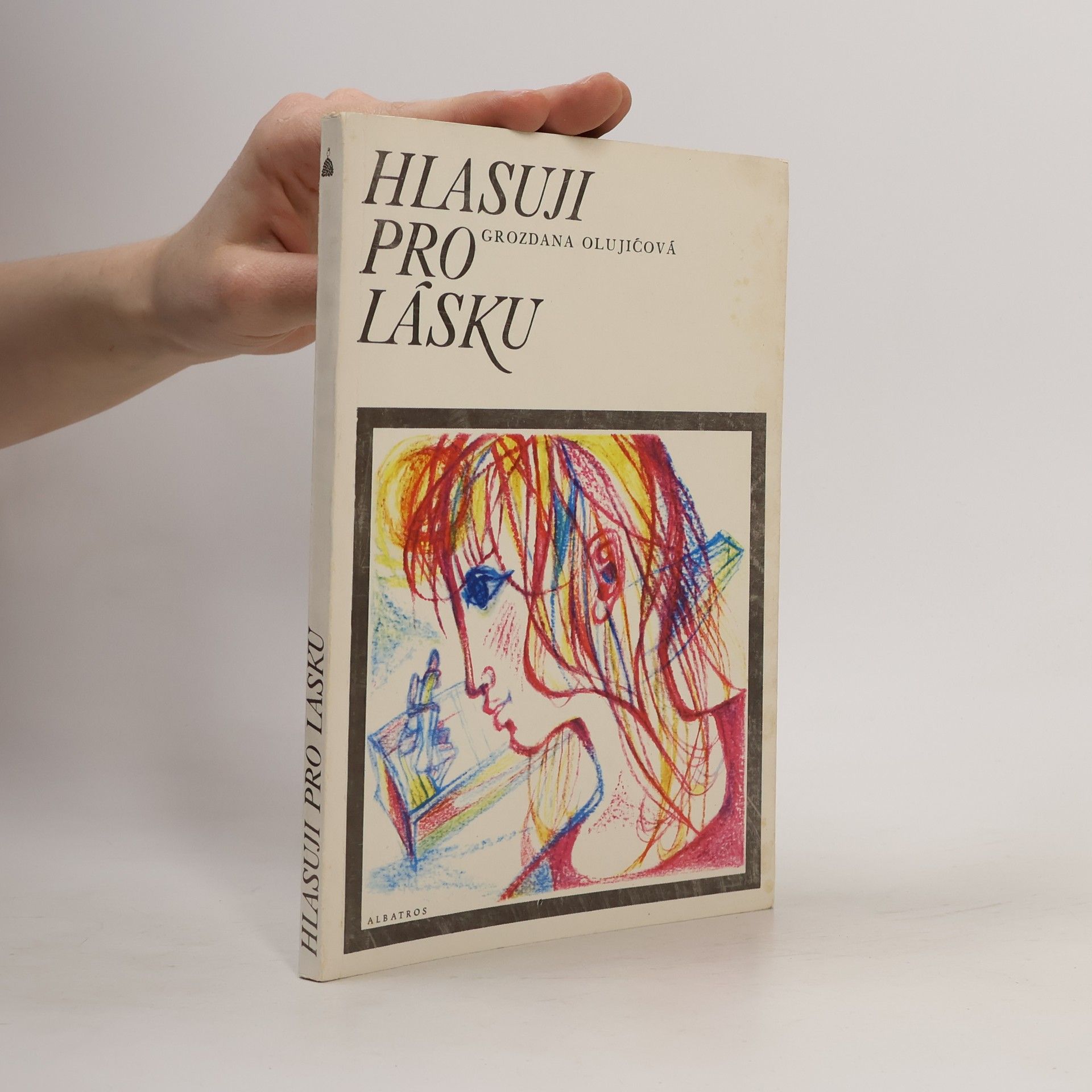 Grozdana Olujić Hlasuji pro lásku