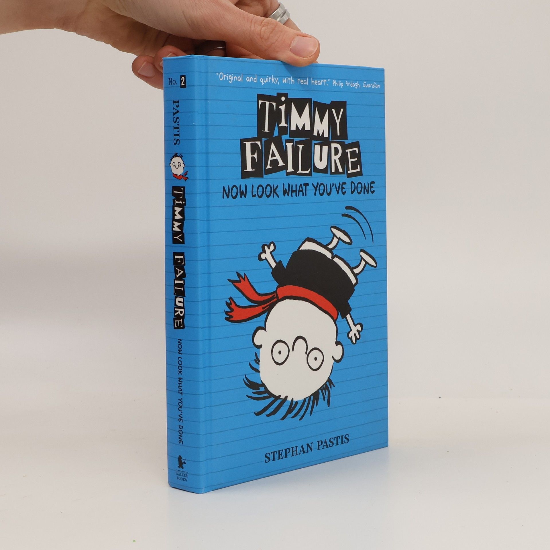 Stephan Pastis Timmy Failure: Now Look What You've Done