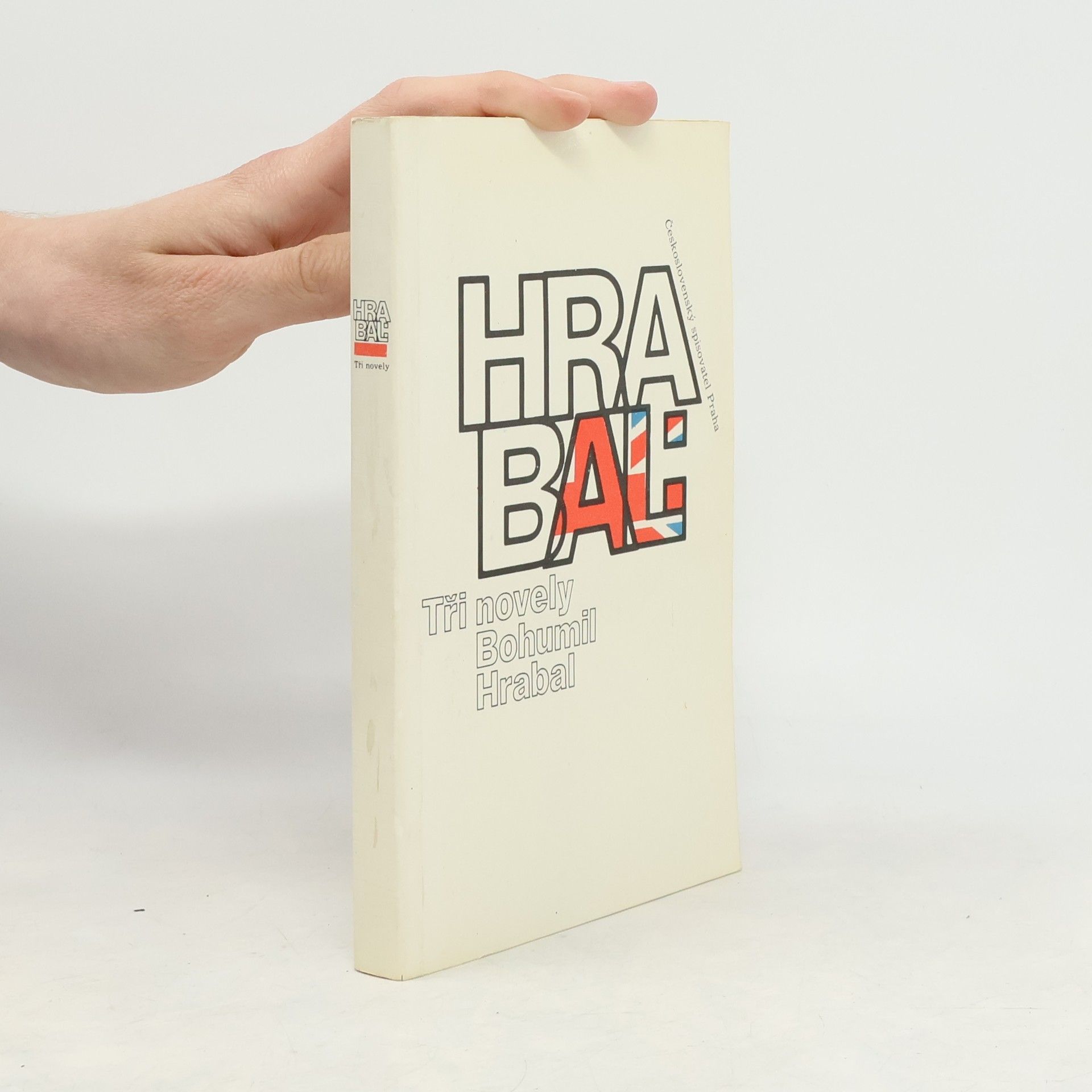 Bohumil Hrabal Bohumil Hrabal. Tři novely