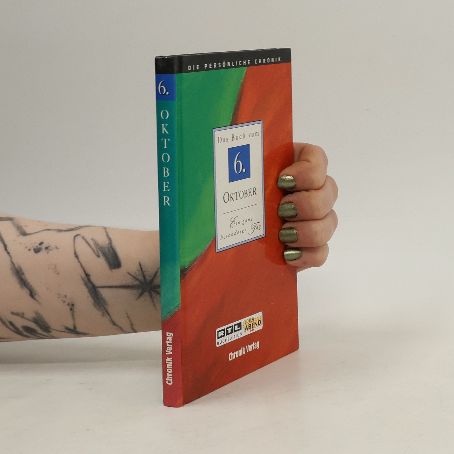 Kolektiv autorů Die Persönliche Chronik - 6: 6. Oktober