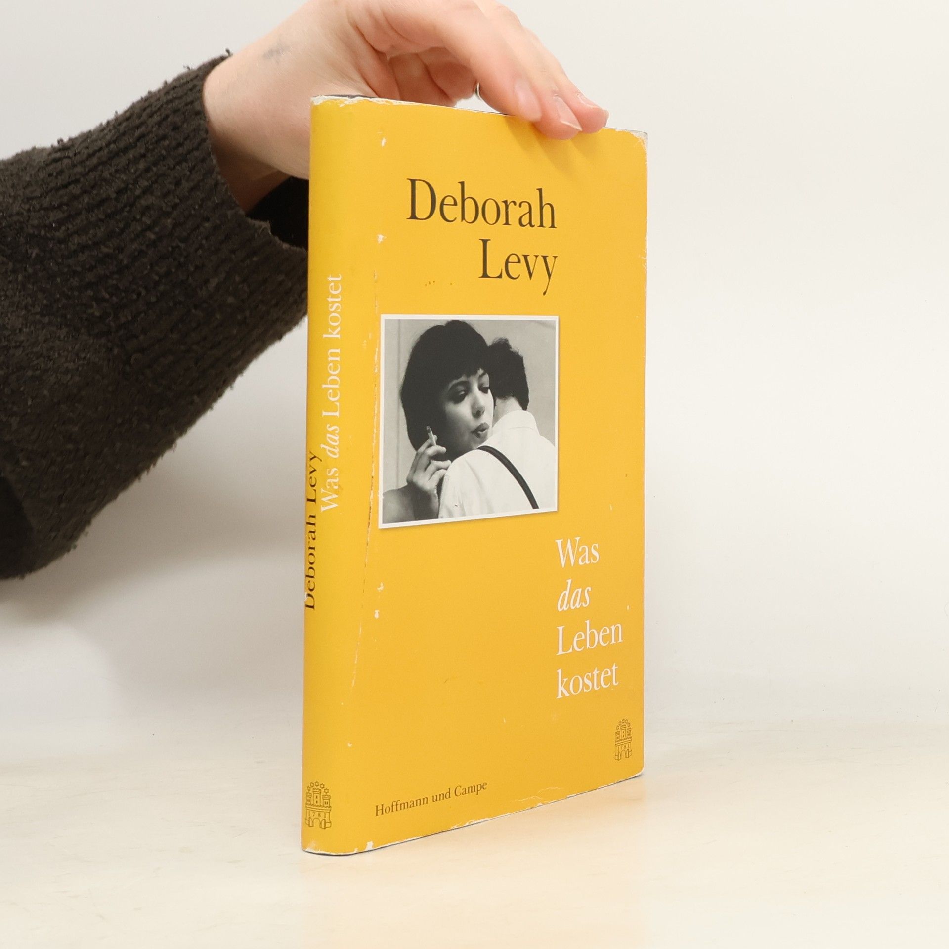 Deborah Levy Was das Leben kostet