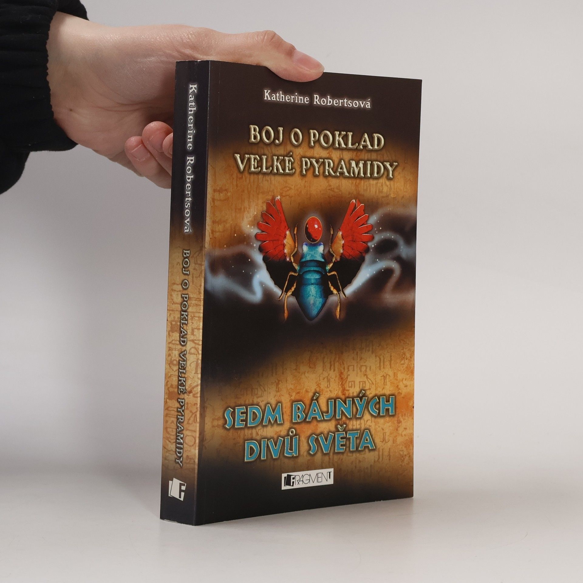 Katherine Roberts Sedm bájných divů světa. Boj o poklad Velké pyramidy
