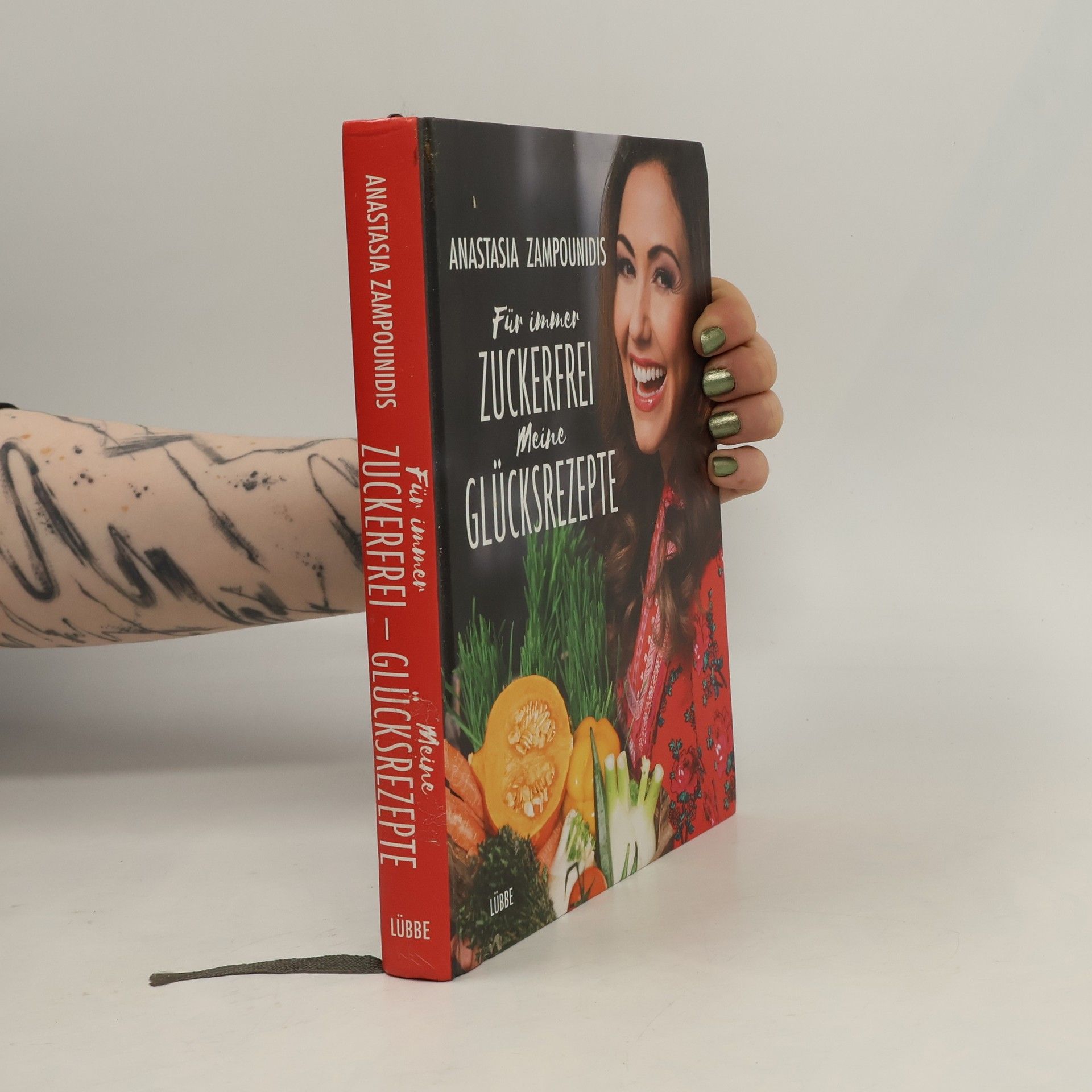 Anastasia Zampounidis Für immer zuckerfrei. Meine Glücksrezepte