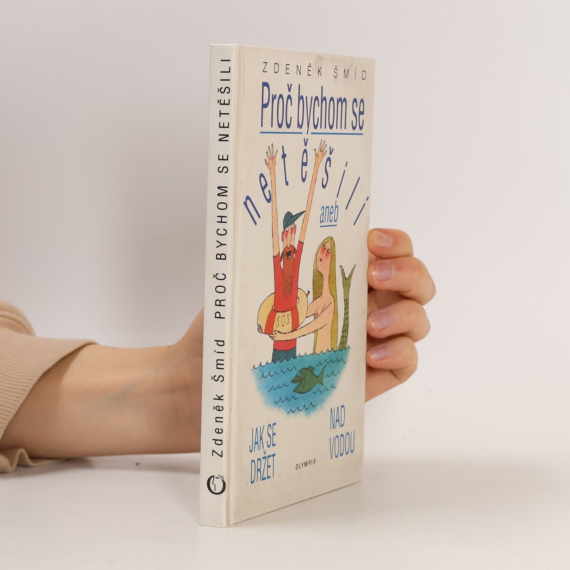 Proč bychom se netěšili aneb Jak se držet nad vodou