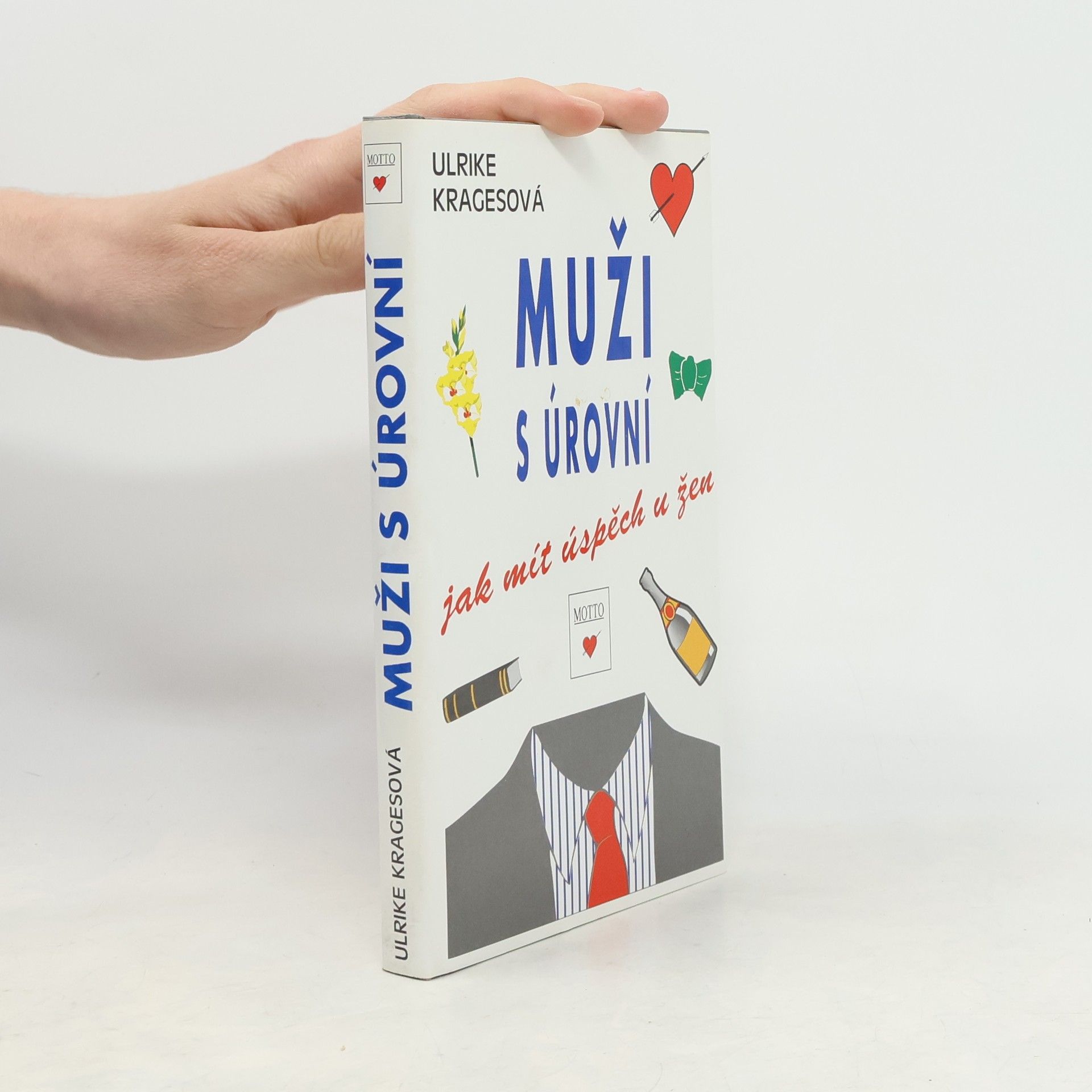 Ulrike Krages Muži s úrovní. Jak mít úspěch u žen