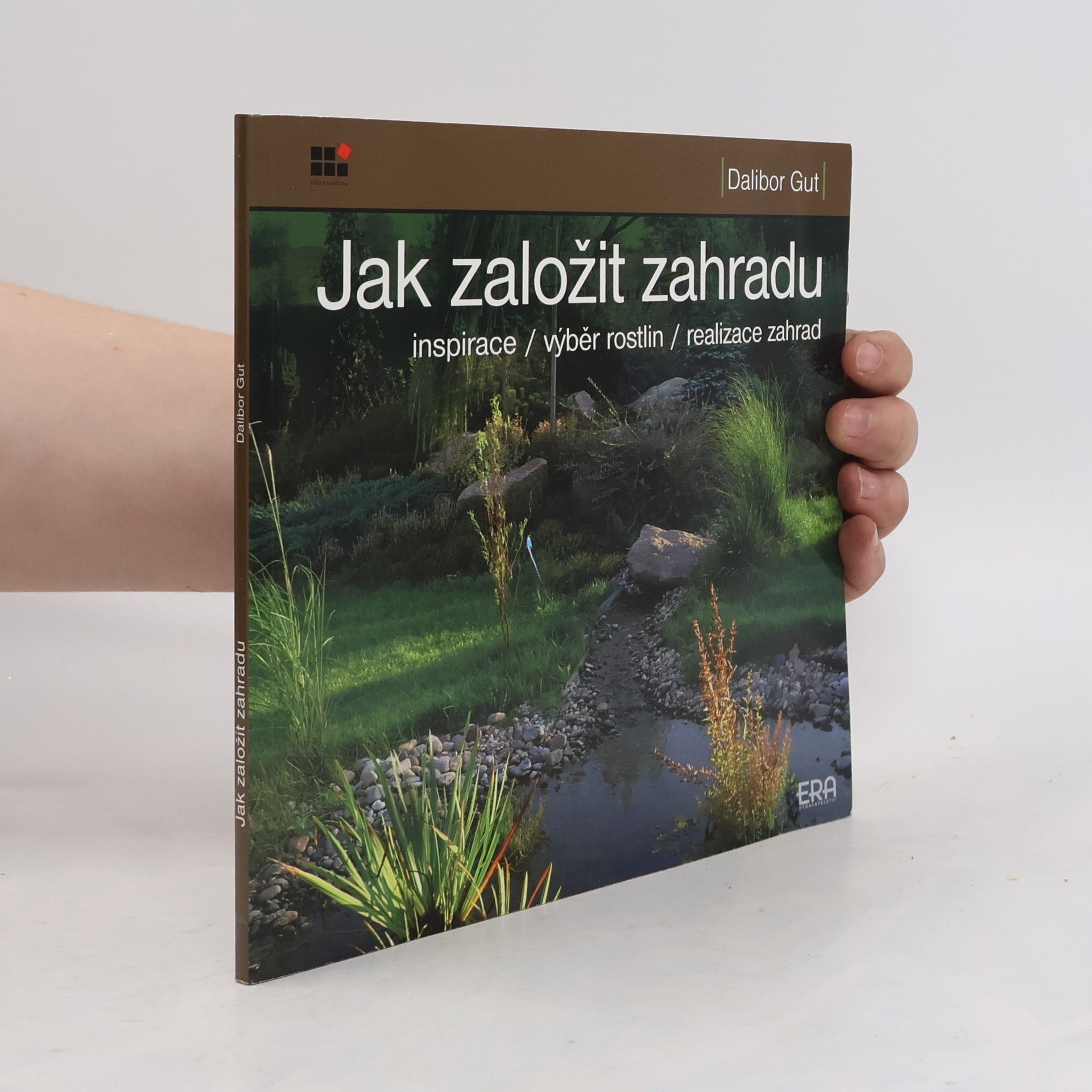 Dalibor Gut Jak založit zahradu