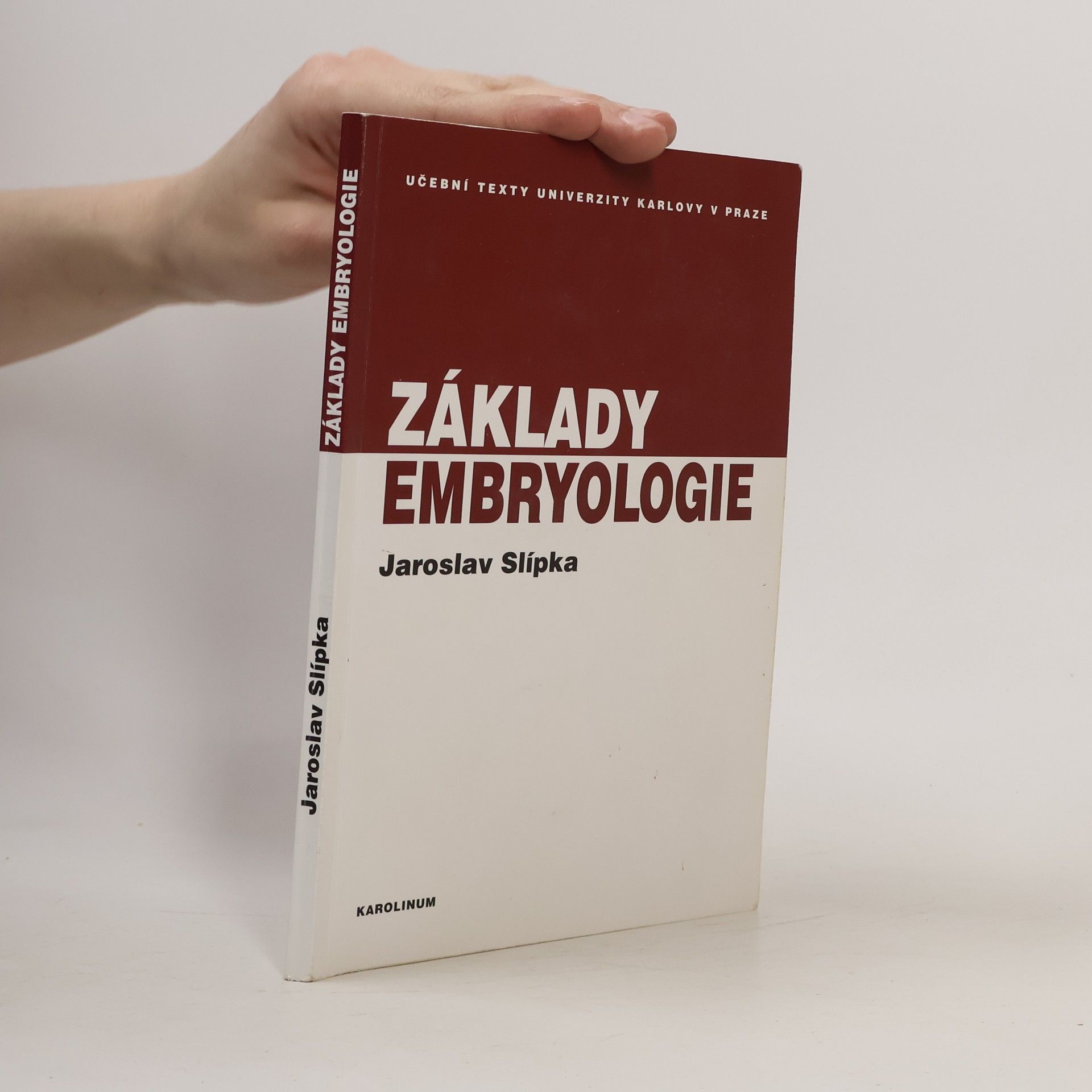 Jaroslav Slípka Základy embryologie