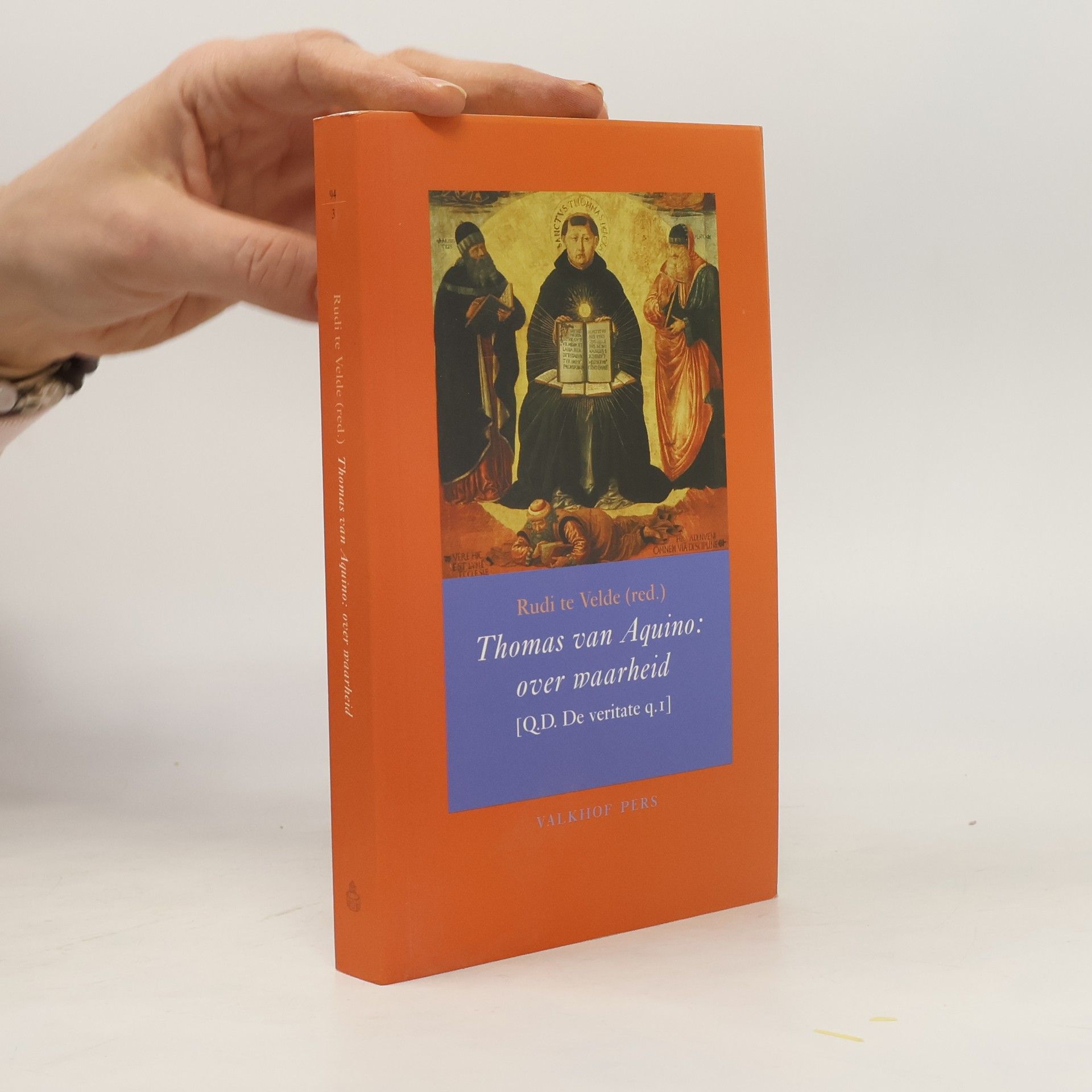 Rudi A. te Velde Thomas van Aquino: Over waarheid : (Q.D. De veritate q.1) : vertaling en essays