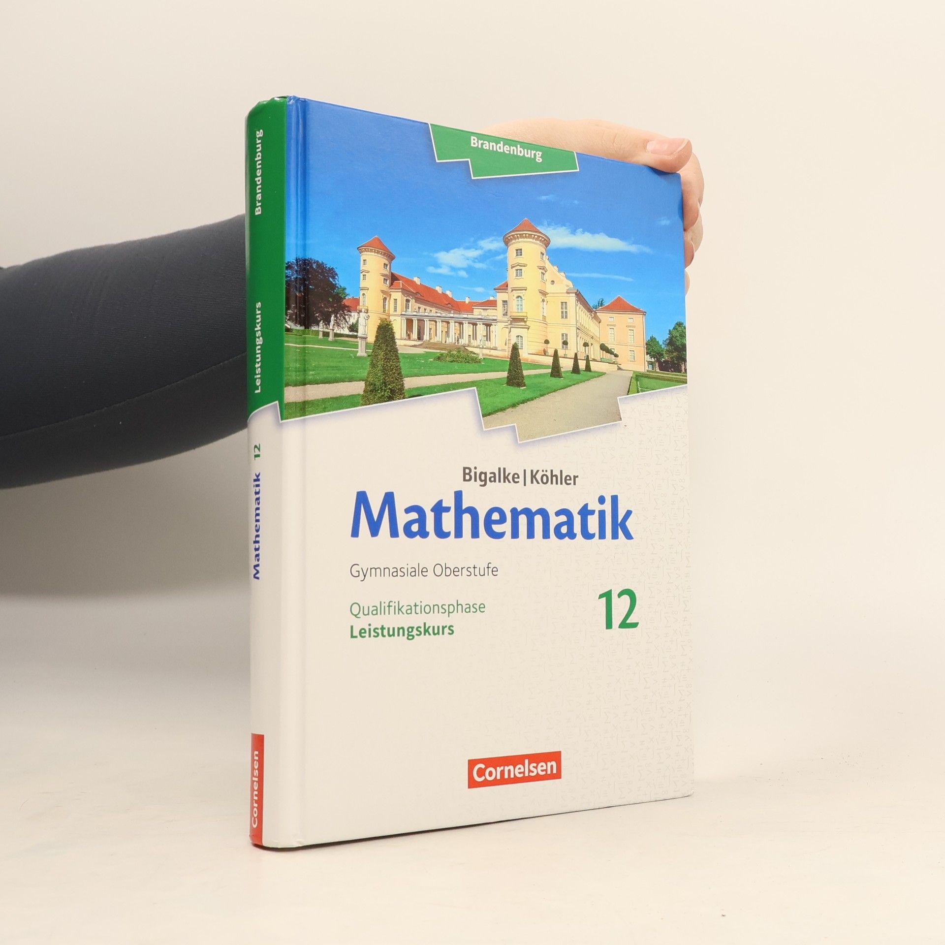 Bigalke/Köhler: Mathematik 12. Schuljahr - Leistungskurs - Brandenburg