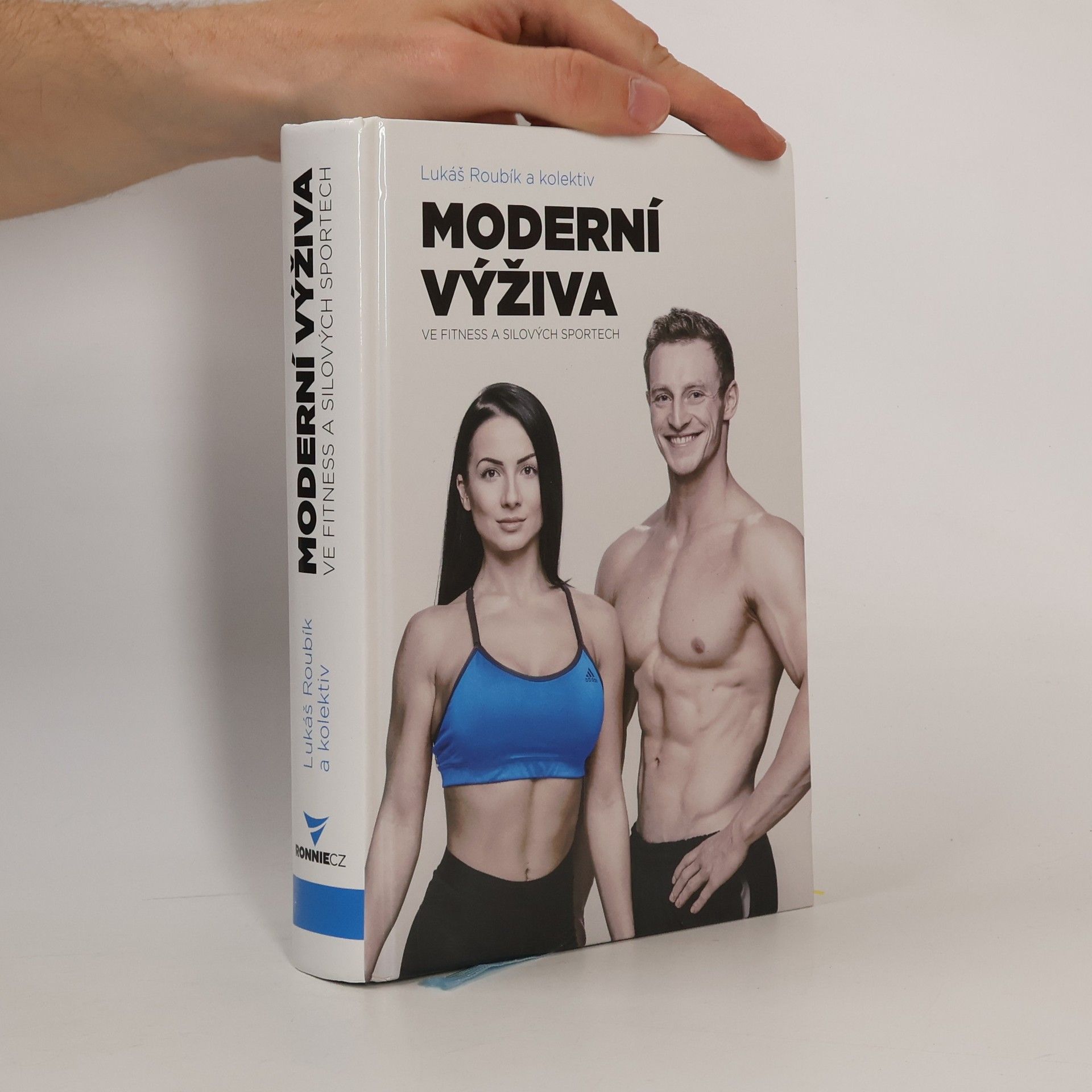 Lukáš Roubík Moderní výživa ve fitness a silových sportech