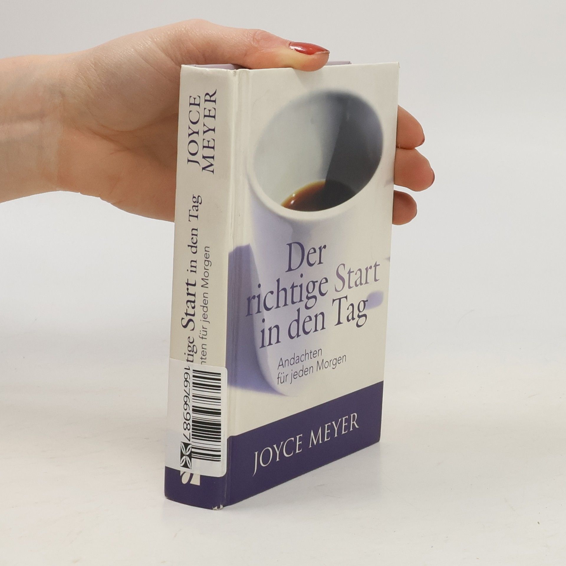 Joyce Meyer Der richtige Start in den Tag