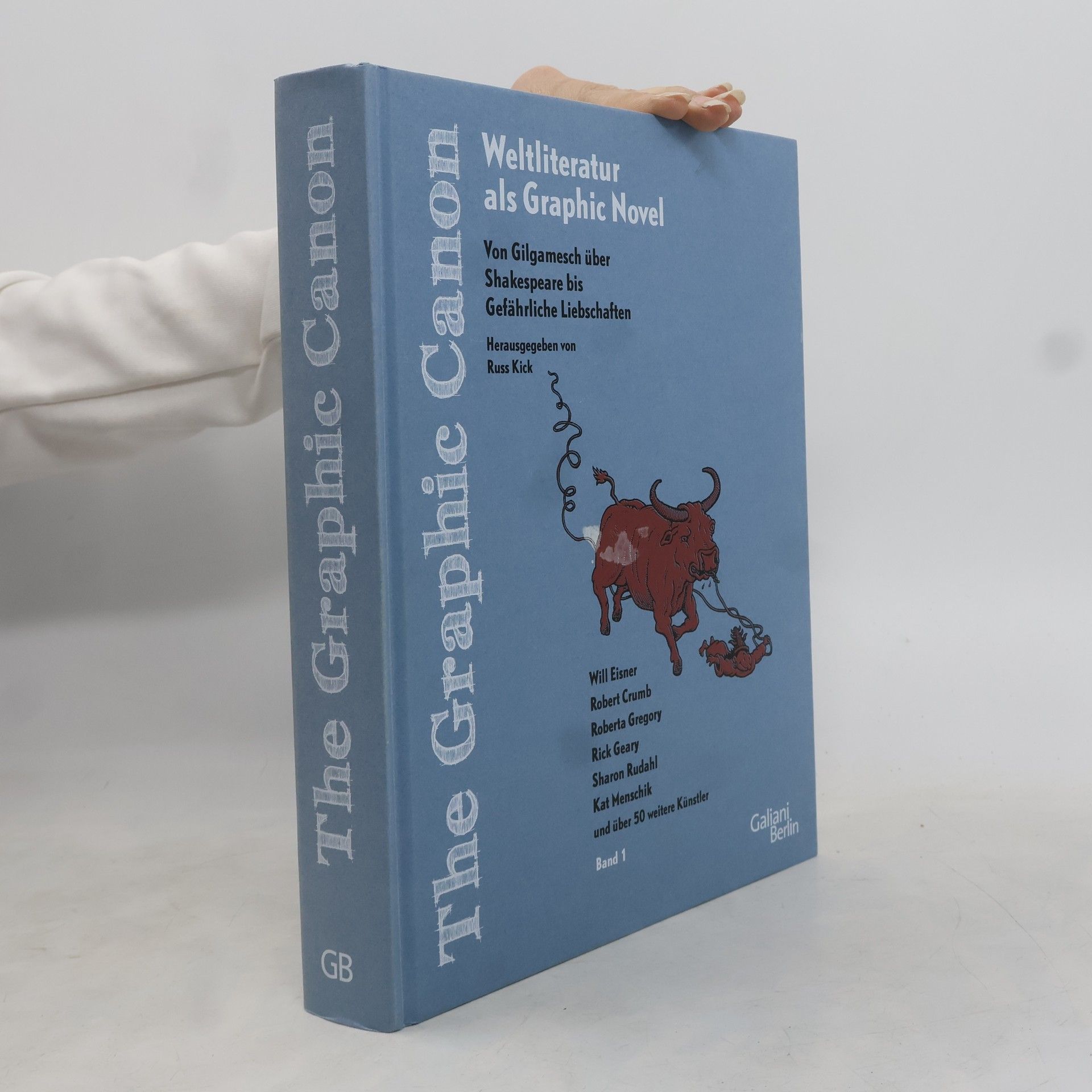 Russ Kick The Graphic Canon 1. Von Gilgamesch über Shakespeare bis Gefährliches Liebschaften