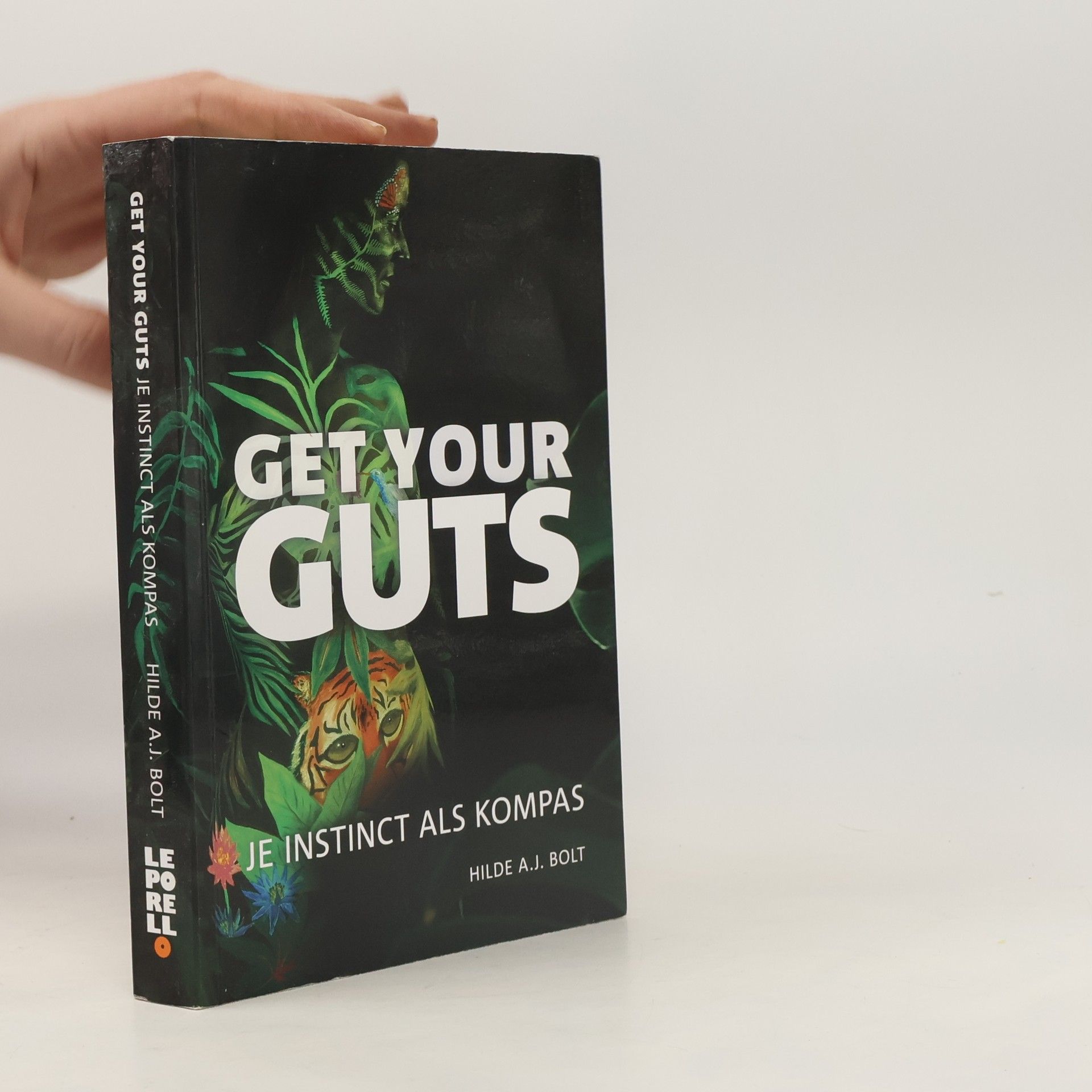 Hilde A. J. Bolt Get Your Guts