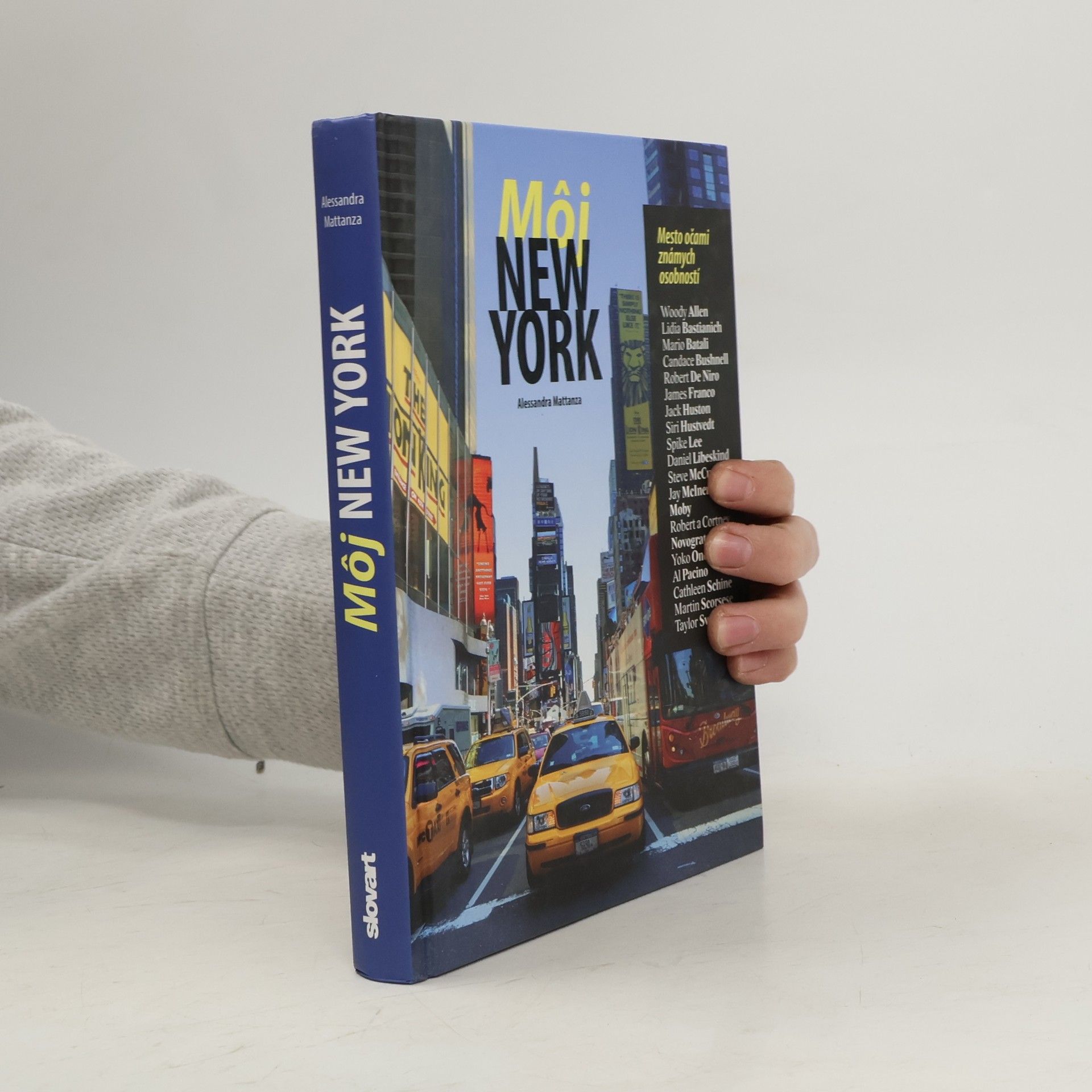 Alessandra Mattanza Môj New York - Mesto očami známych osobností