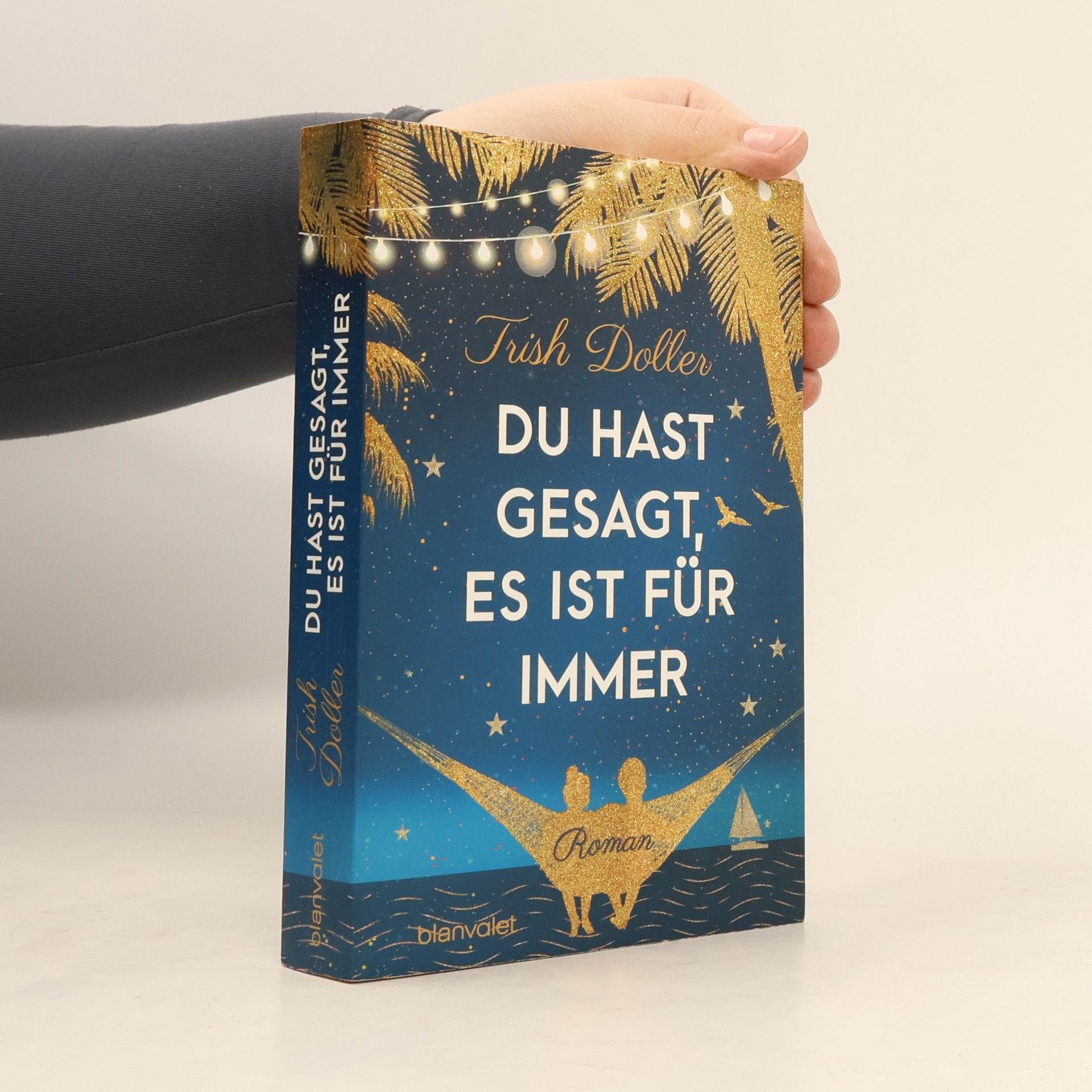 Trish Doller Du hast gesagt, es ist für immer