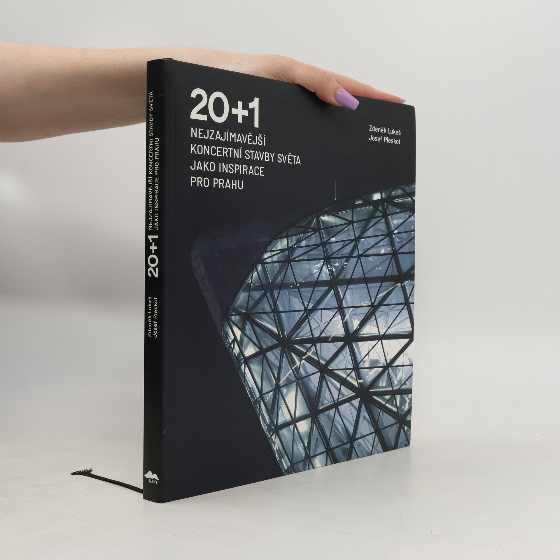 Zdeněk Lukeš 20+1 Nejzajímavější koncertní stavby světa jako inspirace pro Prahu