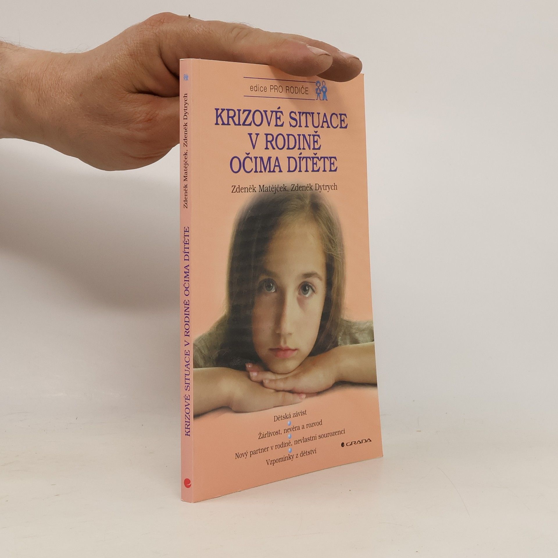 Zdeněk Dytrych Krizové situace v rodině očima dítěte