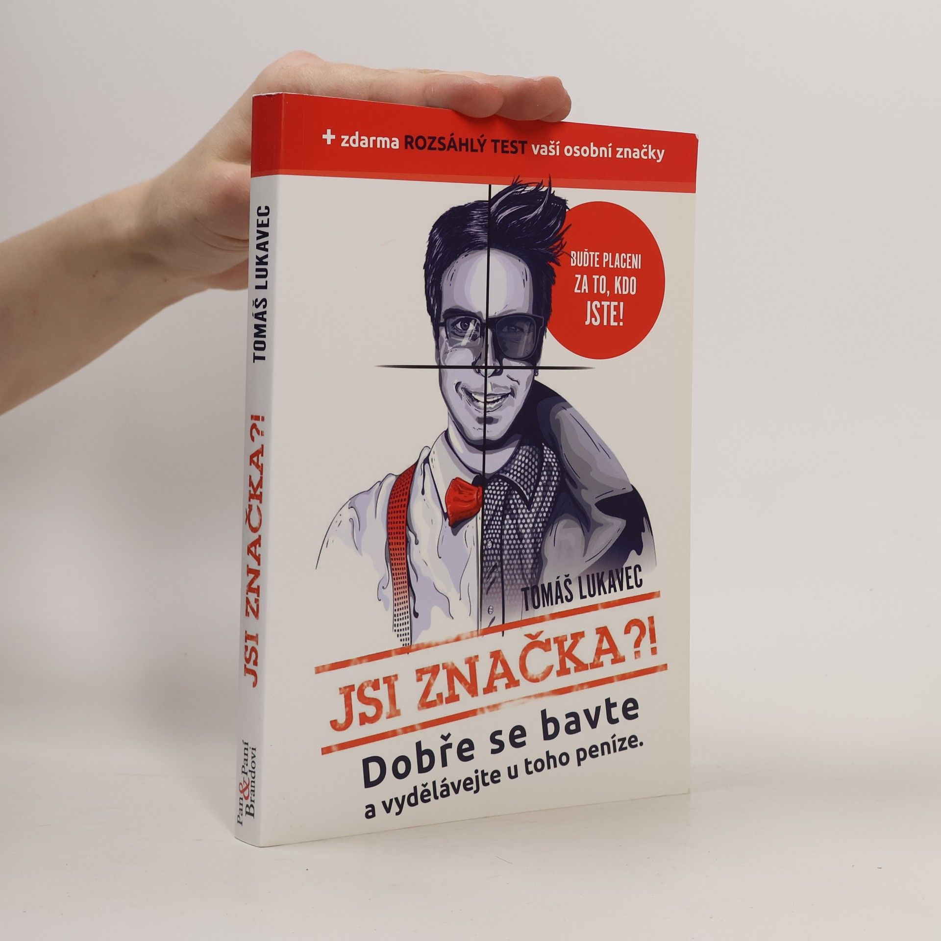 Tomáš Lukavec Jsi značka?!