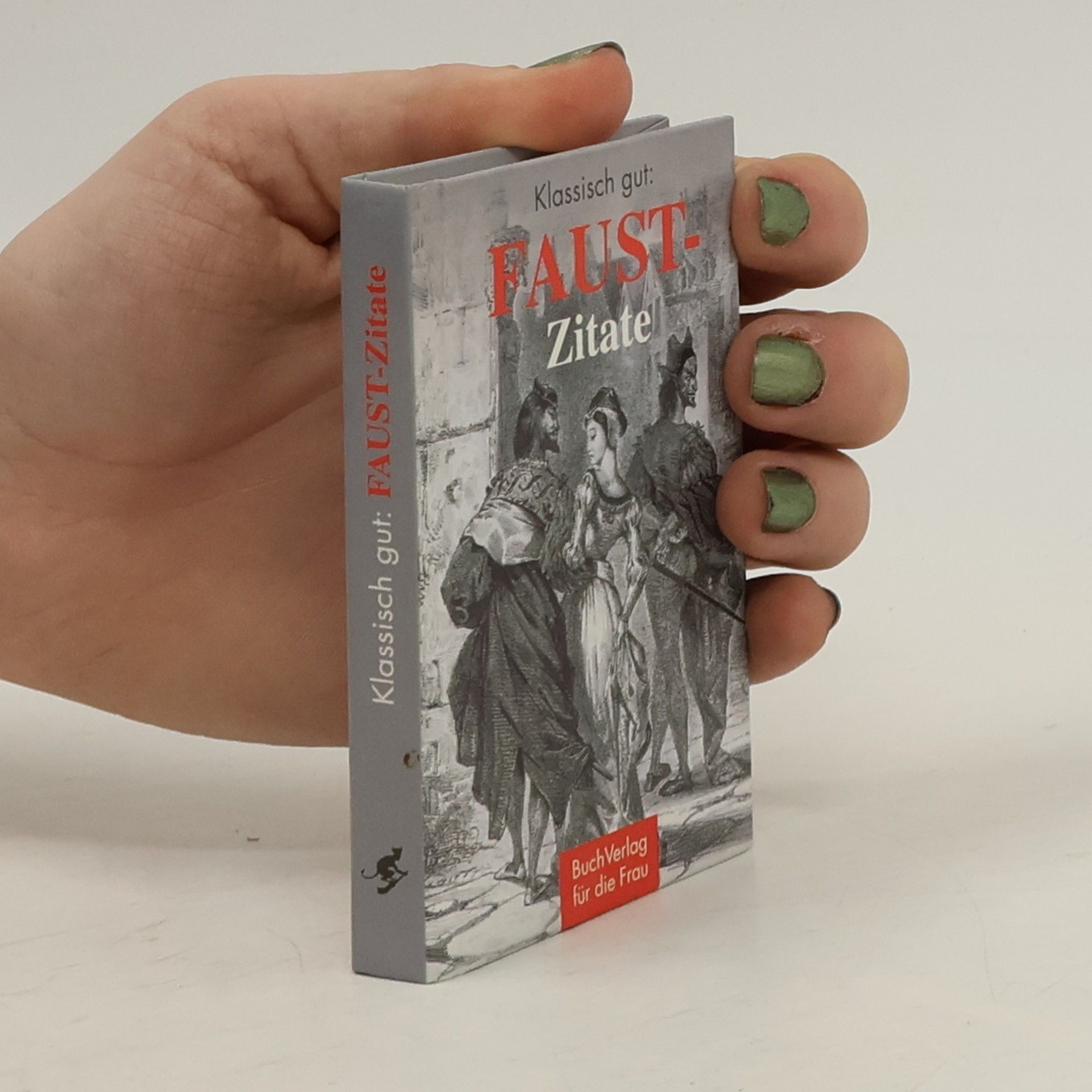 Heinrich Georg Becker Klassisch gut: Johann Wolfgang von Goethe - Faust-Zitate