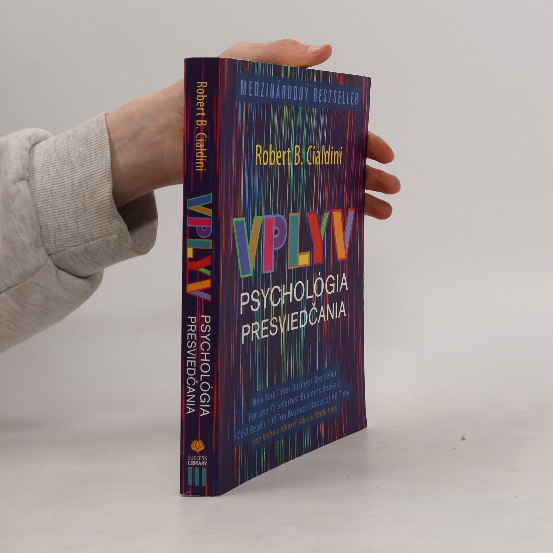 Robert B. Cialdini Vplyv Psychológia presviedčania