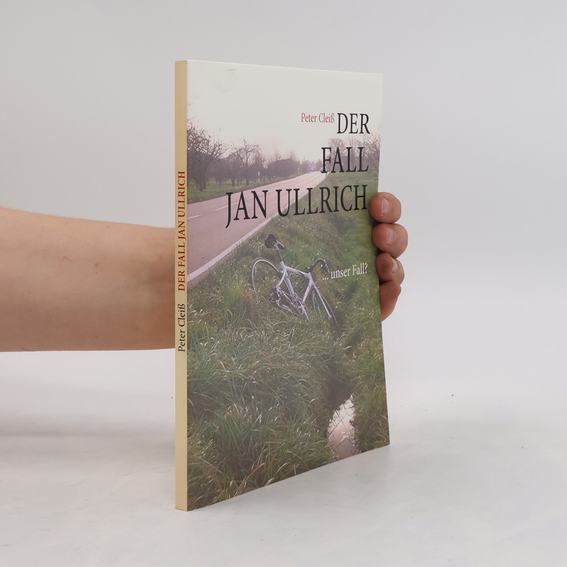 Peter Cleiß Der Fall Jan Ullrich