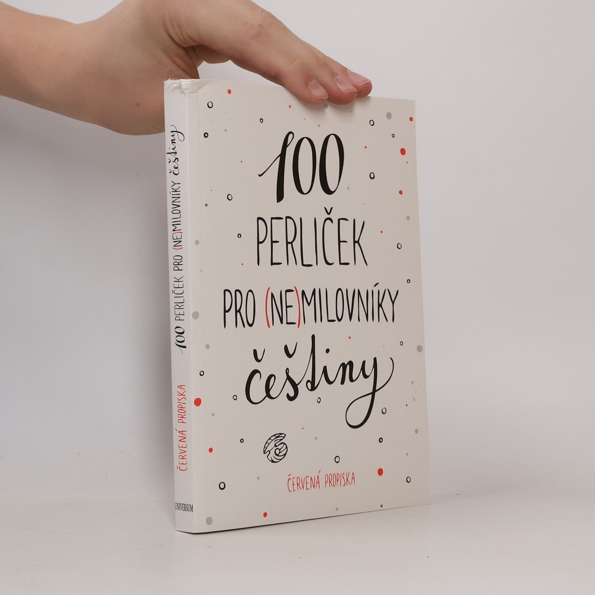 Anna Macková 100 perliček pro (ne)milovníky češtiny