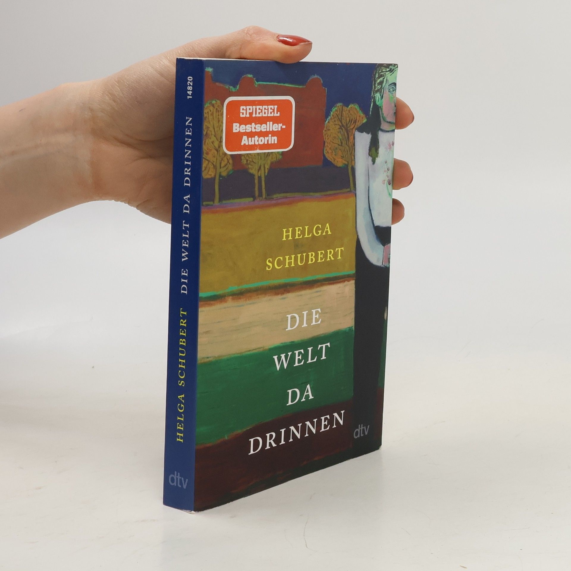 Helga Schubert Die Welt da drinnen