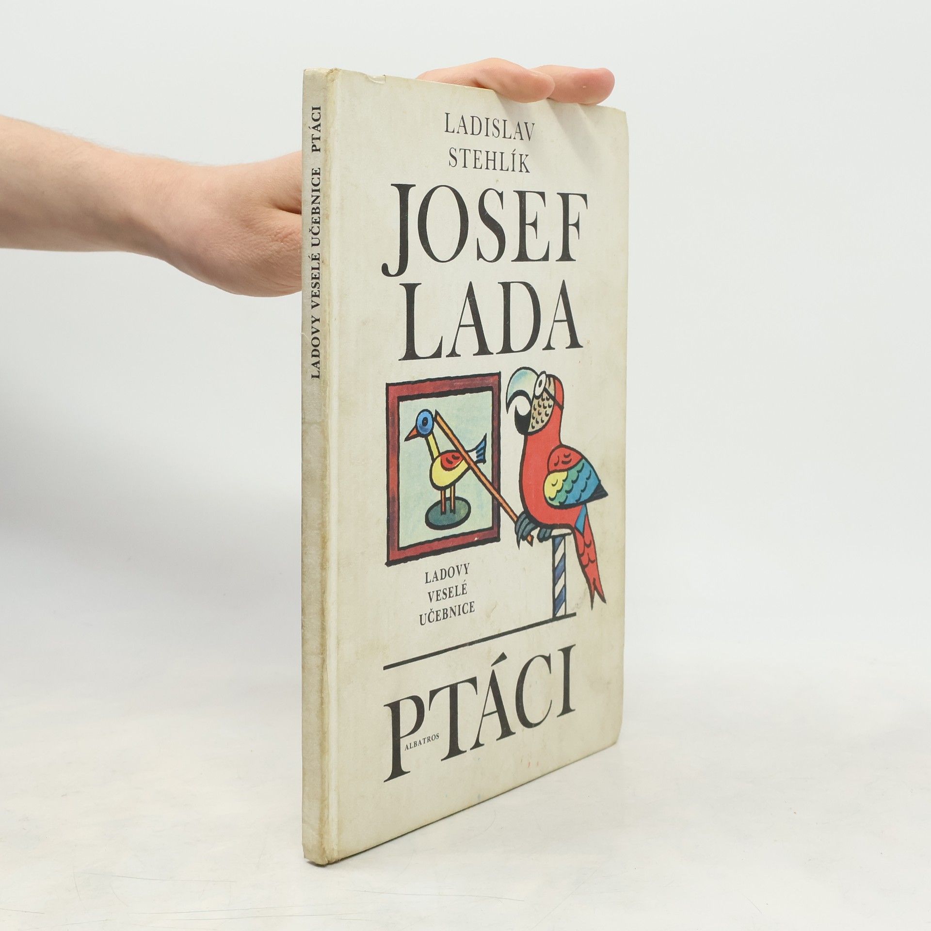 Josef Lada Ladovy veselé učebnice. Ptáci