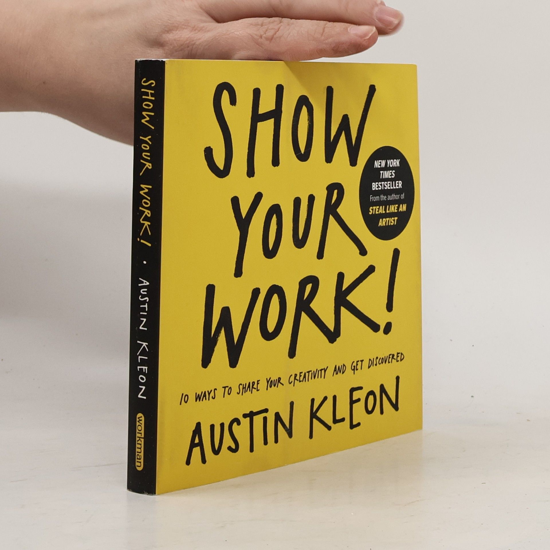 Austin Kleon Show your work!