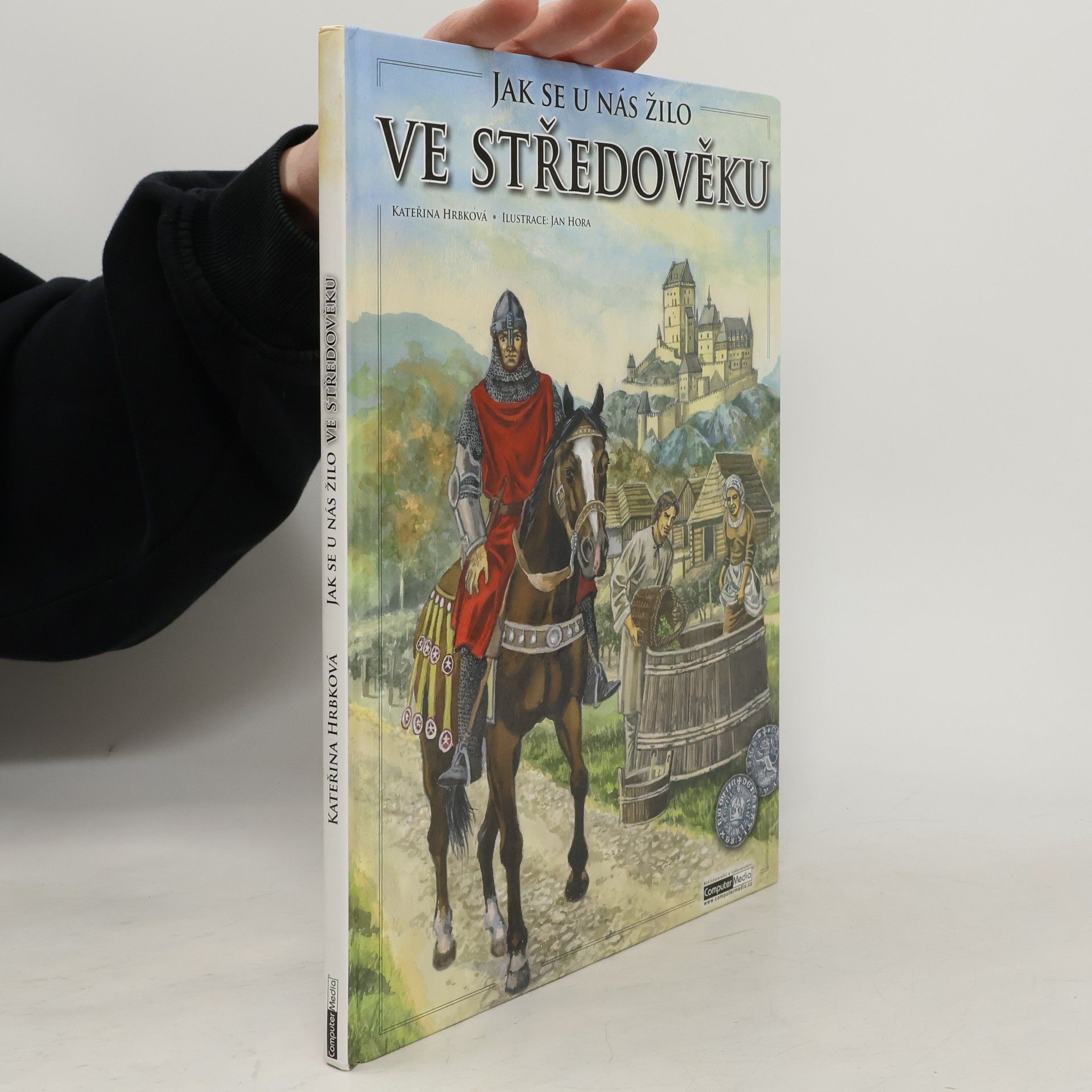 Kateřina Hrbková Jak se u nás žilo ve středověku