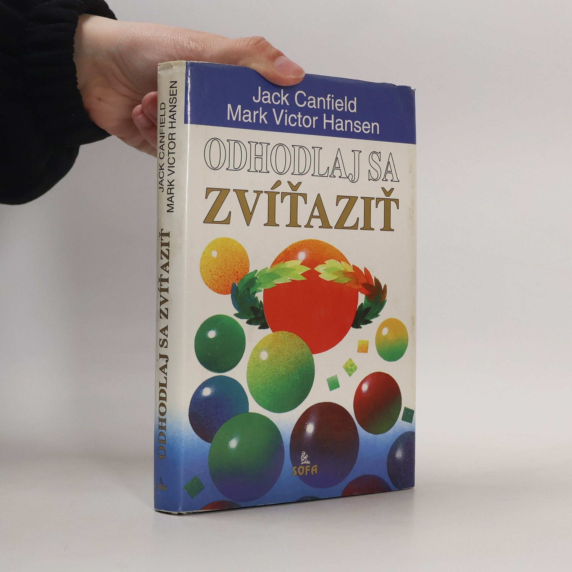 Jack Canfield Odhodlaj sa zvíťaziť