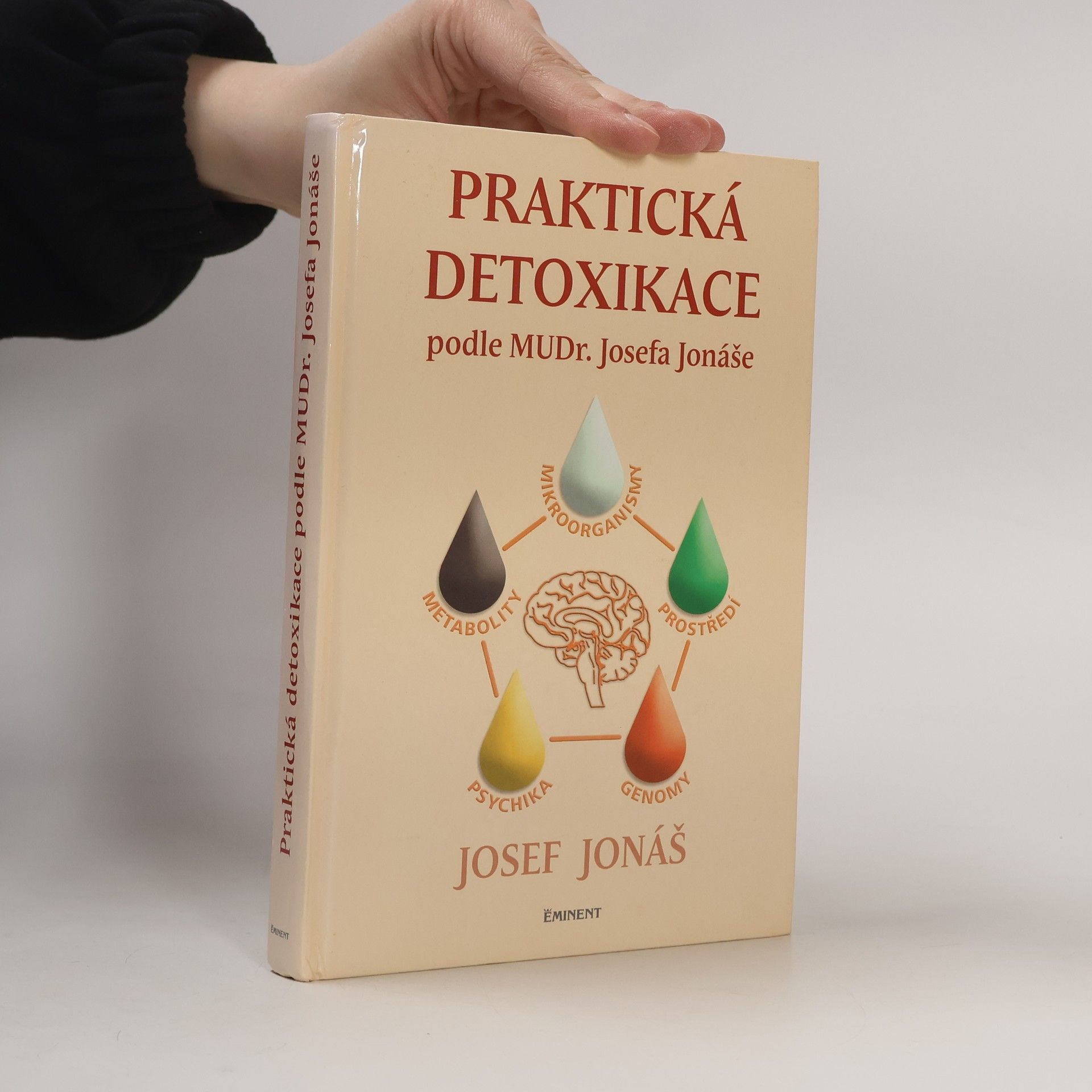 Josef Jonáš Praktická detoxikace podle MuDr. Josefa Jonáše