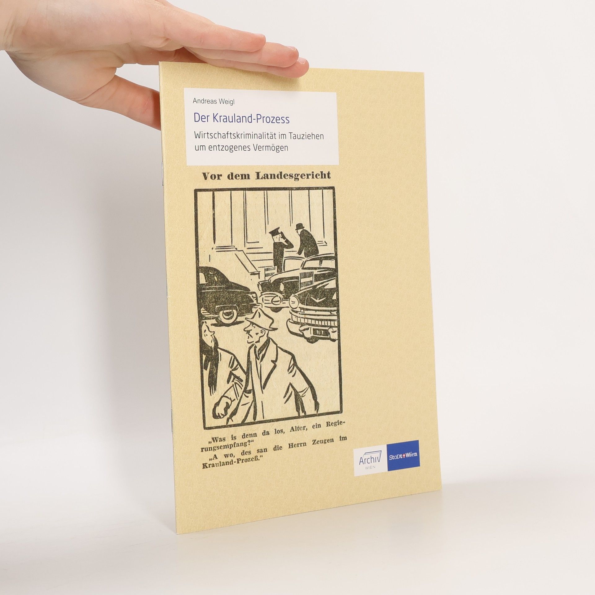 Andreas Weigl Der Krauland-Prozess