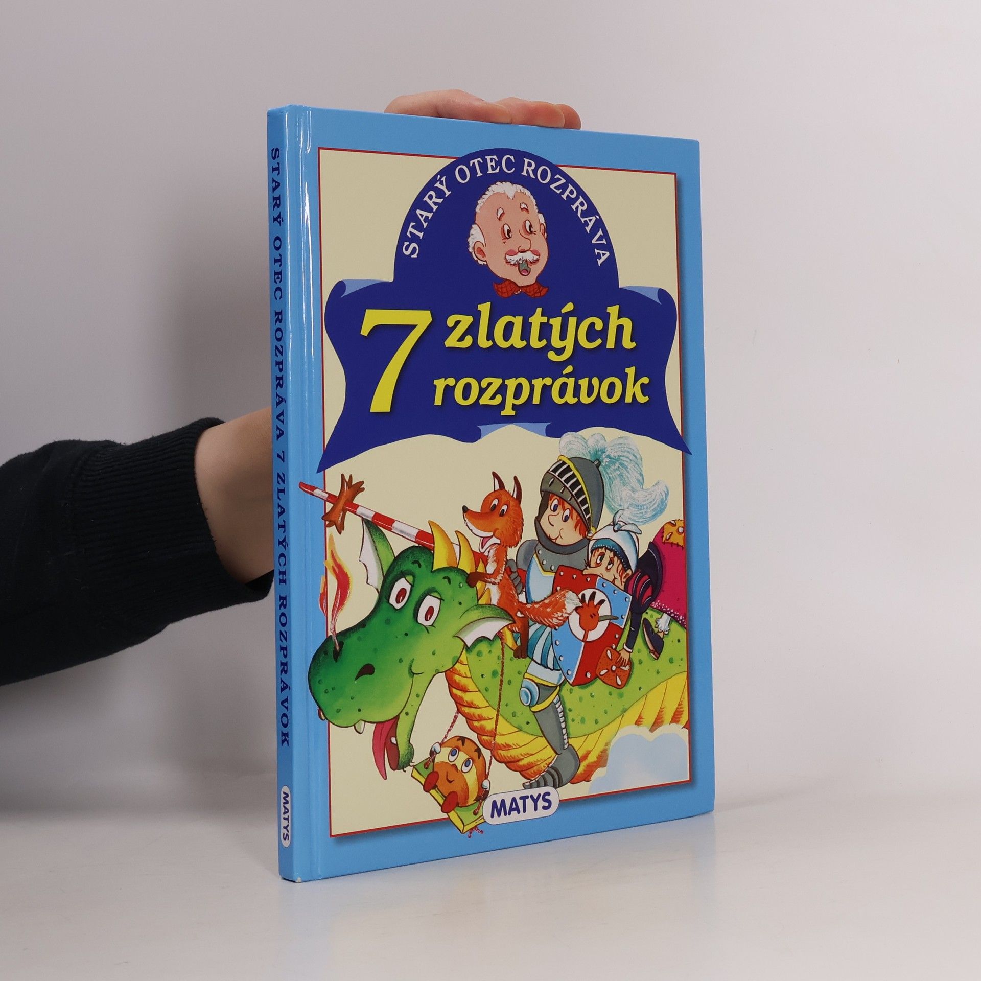 Adolf Dudek Starý otec rozpráva: 7 zlatých rozprávok