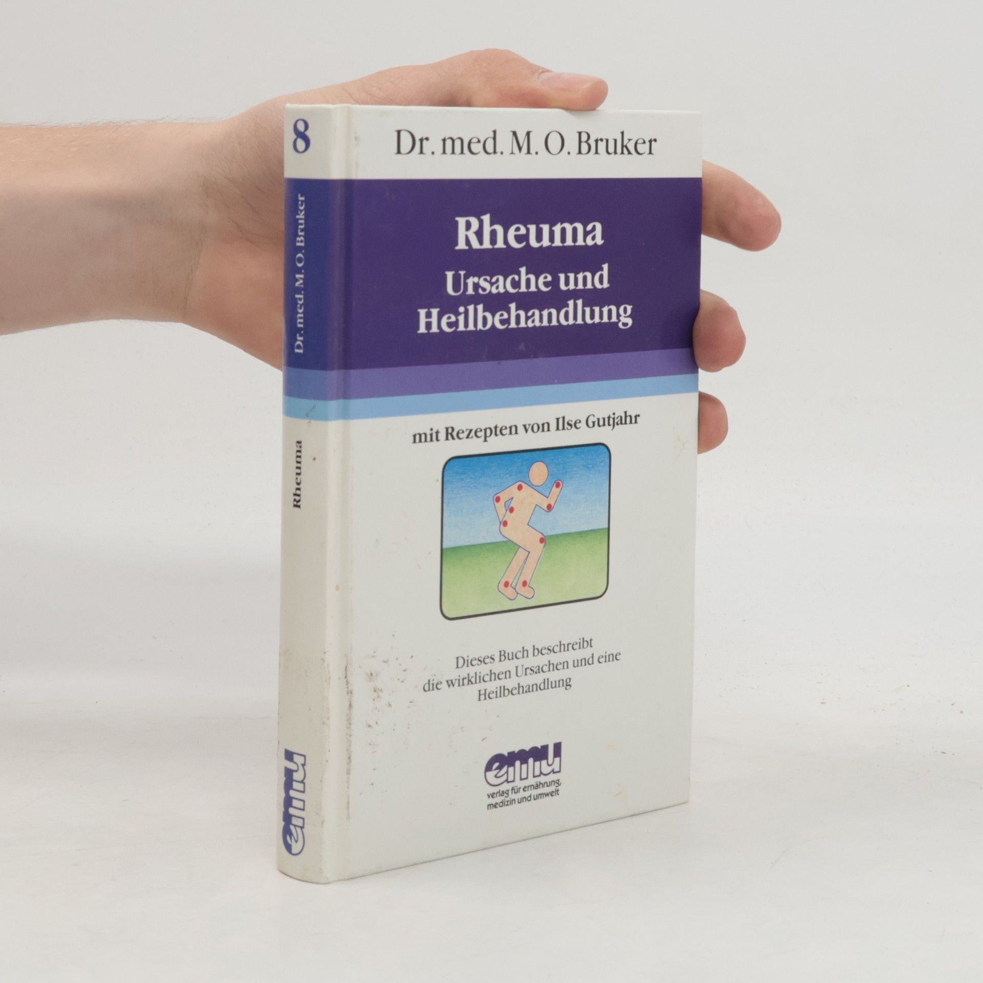 M. O. Bruker Rheuma - Ursache und Heilbehandlung