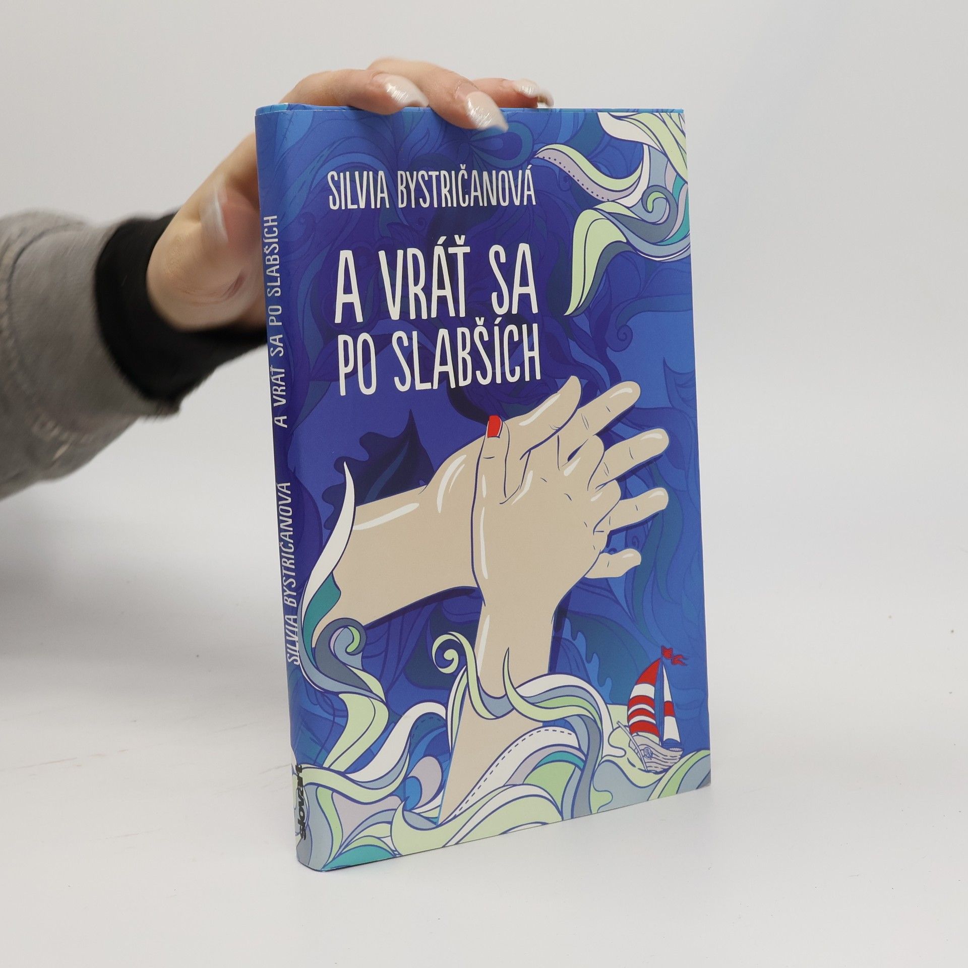 Silvia Bystričanová A vráť sa po slabších