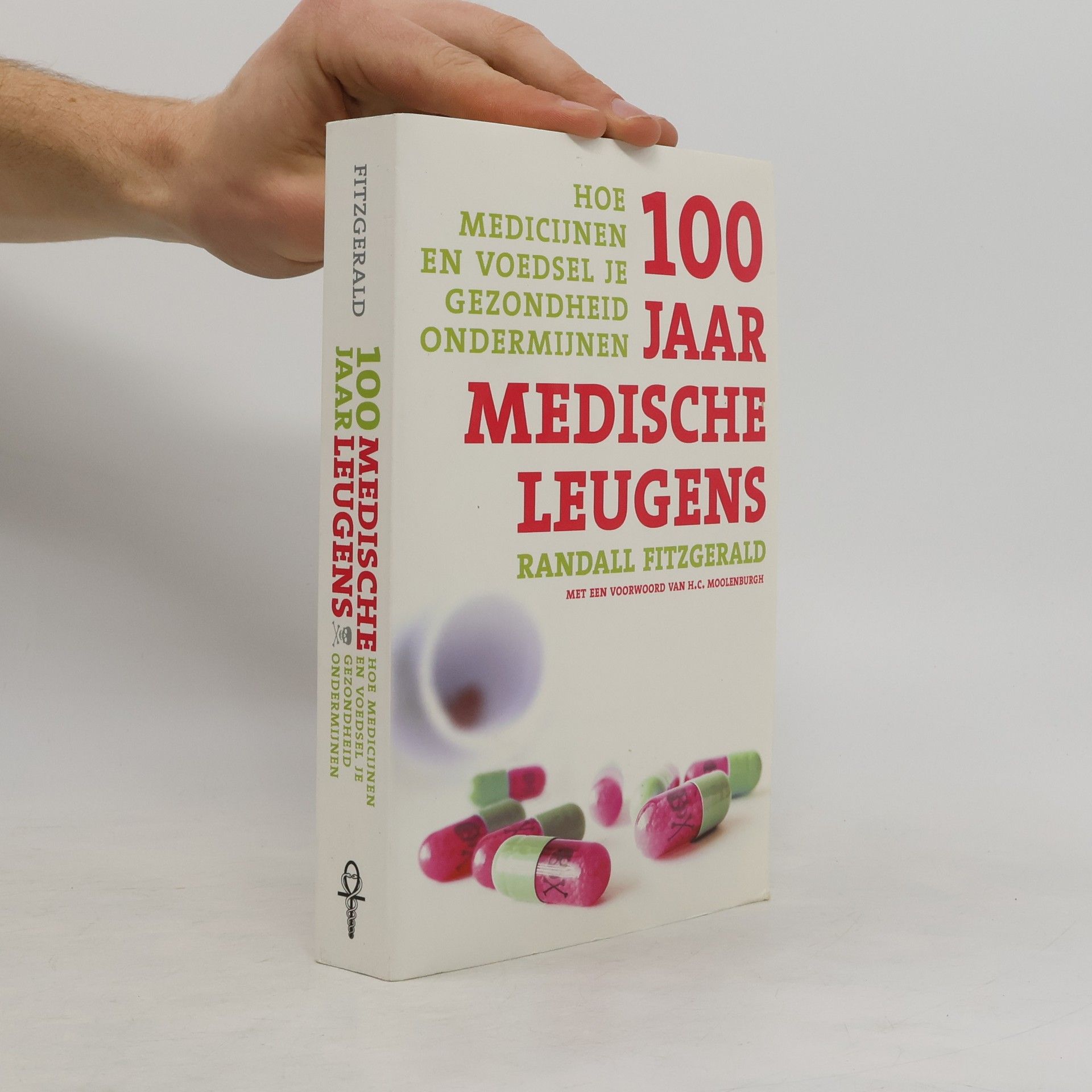 Randall Fitzgerald 100 jaar medische leugens