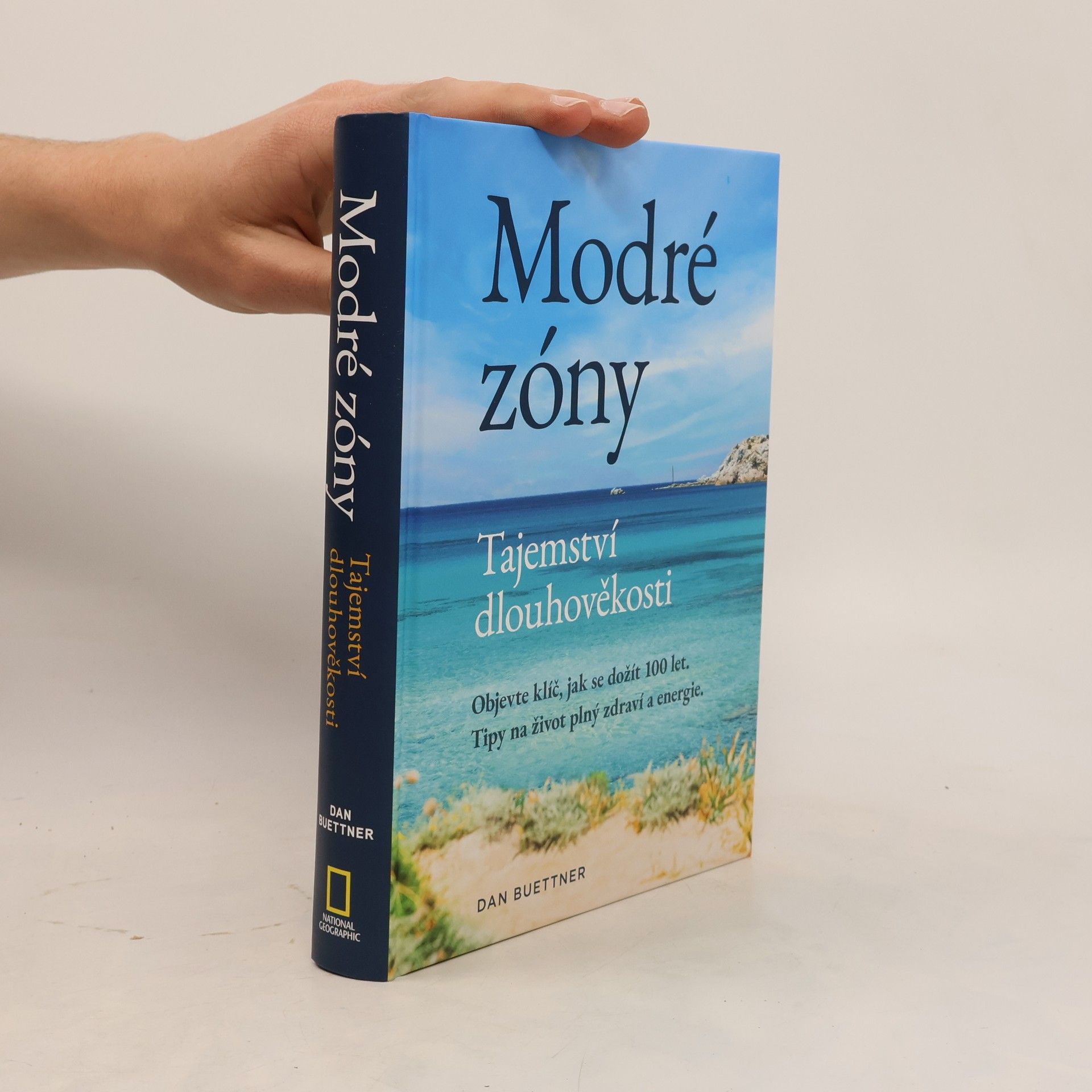 Dan Buettner Modré zóny - Tajemství dlouhověkosti